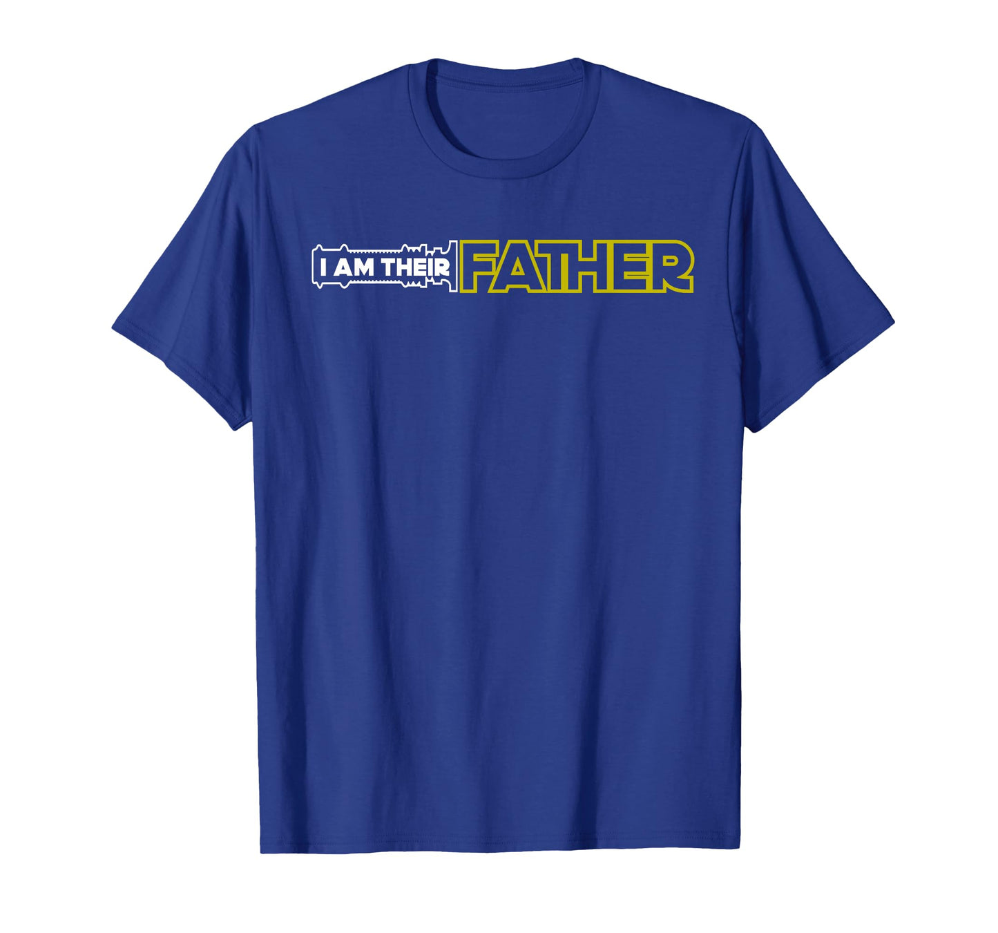 Mens I Am Their Father Proud Dad Day Gift T-Shirt