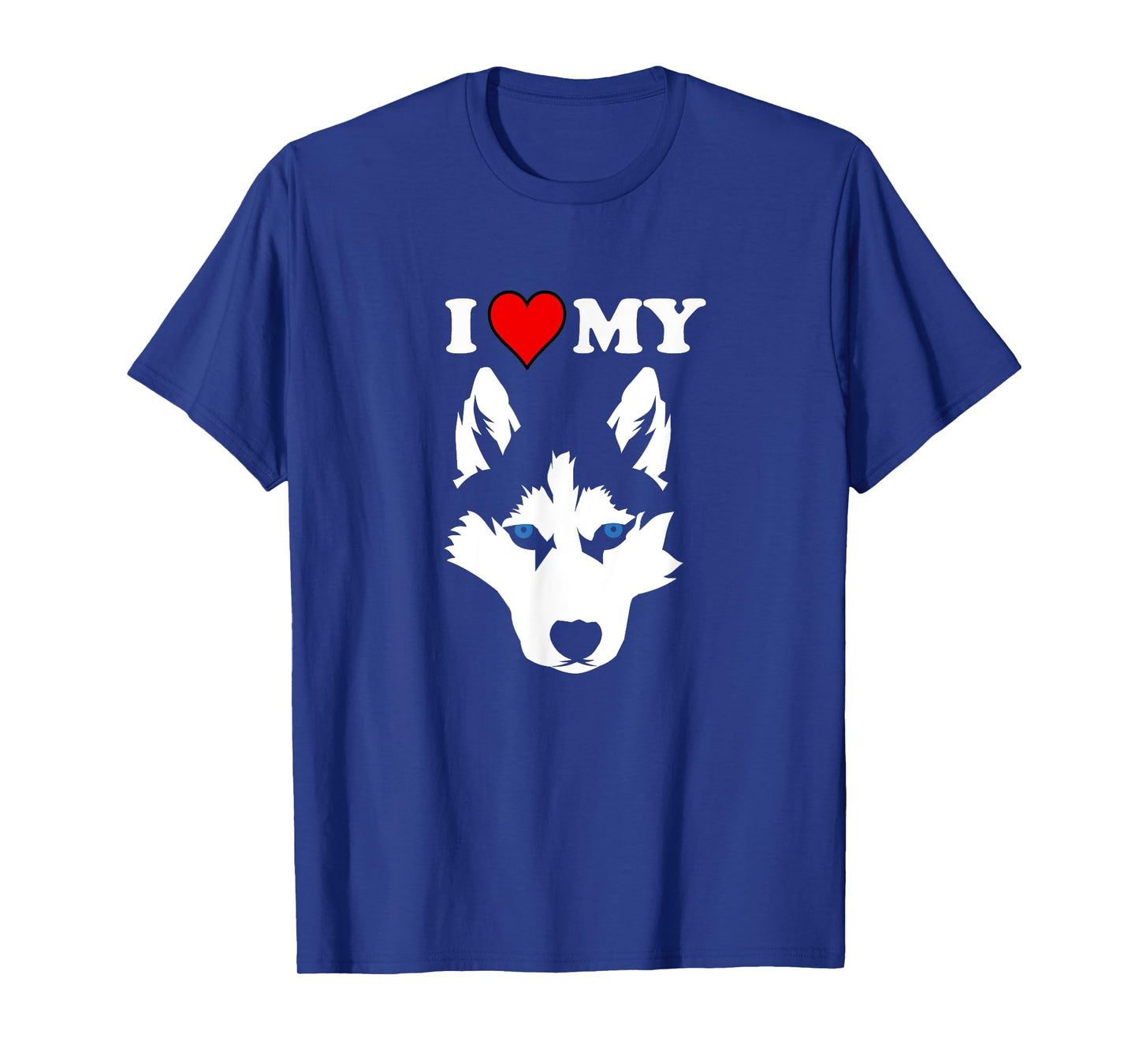 Funny Malamute Huskies Dog Owner Wolf I love My Husky Men Women Girls Kids T-Shirt