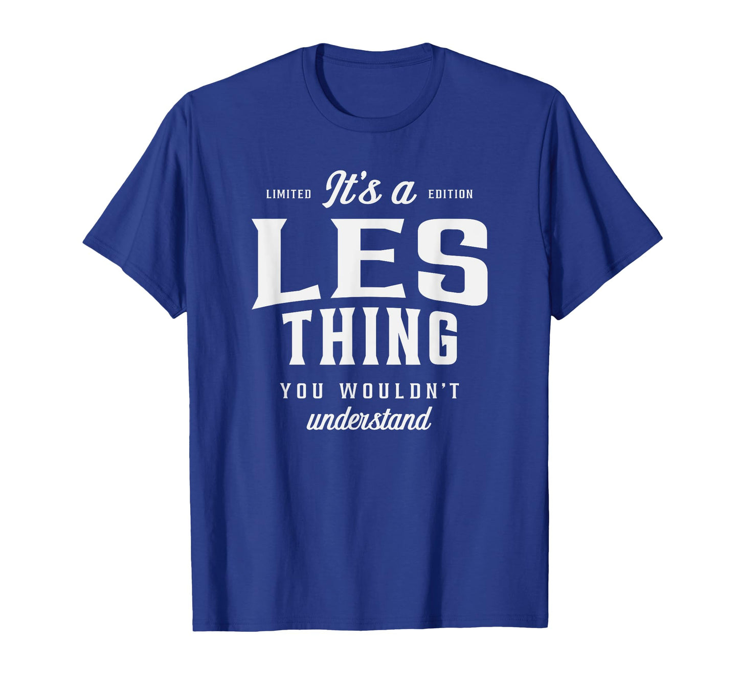 It's a Les Thing Funny Name Les T-Shirt