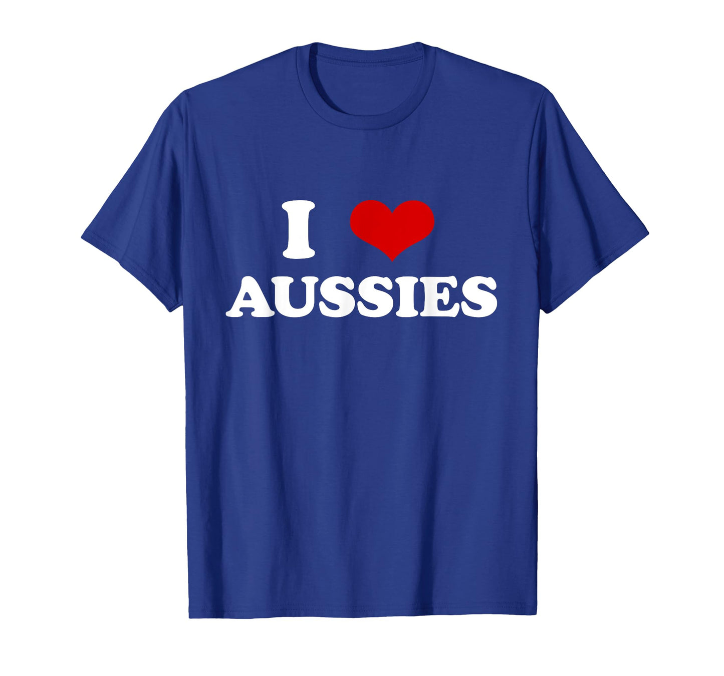 I Love Aussies I Heart Shape Australia Men Women Kids T-Shirt