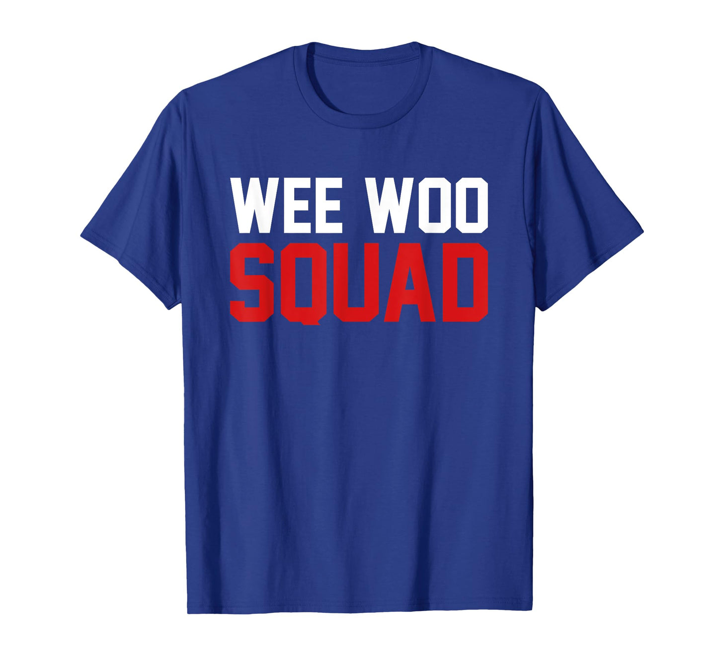 Wee Woo Squad Funny Firefighter Firefighting Fireman T-Shirt