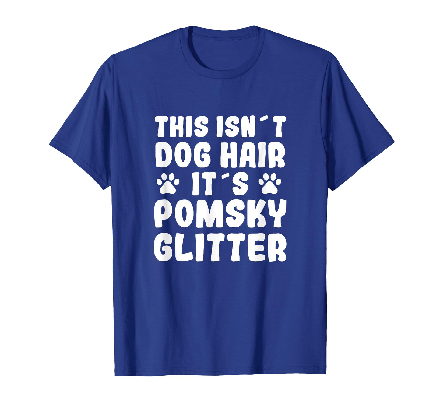 Funny Pomsky Saying Dog Hair Pomsky Fun Dog Owner Pomskies T-Shirt for Men Women