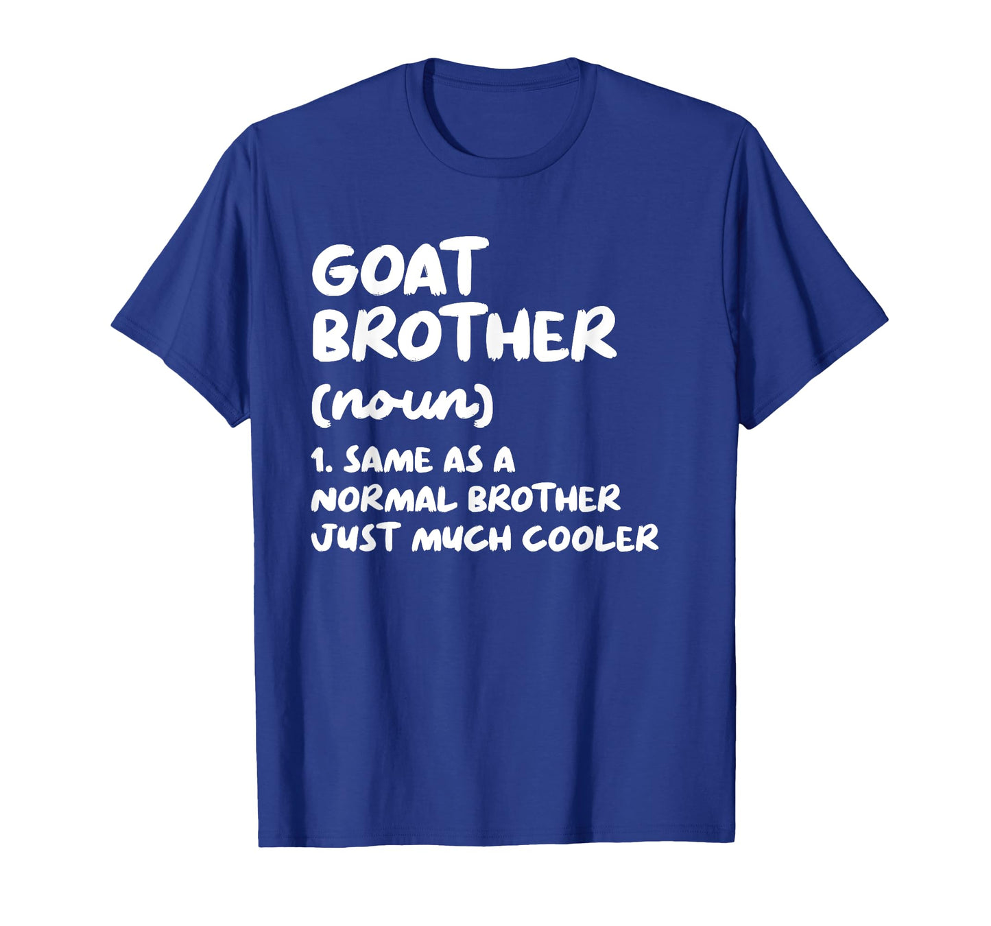 Goat Brother Definition Funny T-Shirt