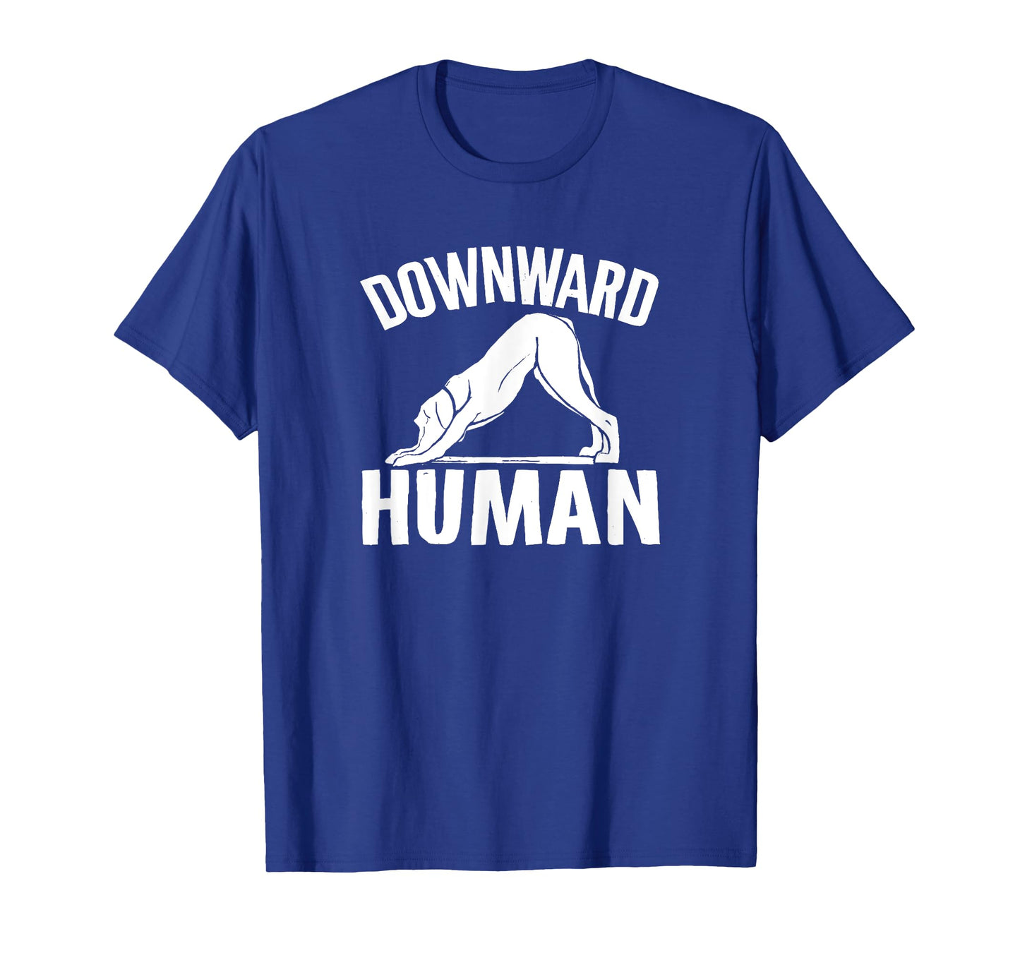 Downward Human, Yoga Pose, Dog Lover, Mediation T-Shirt, Small, Black