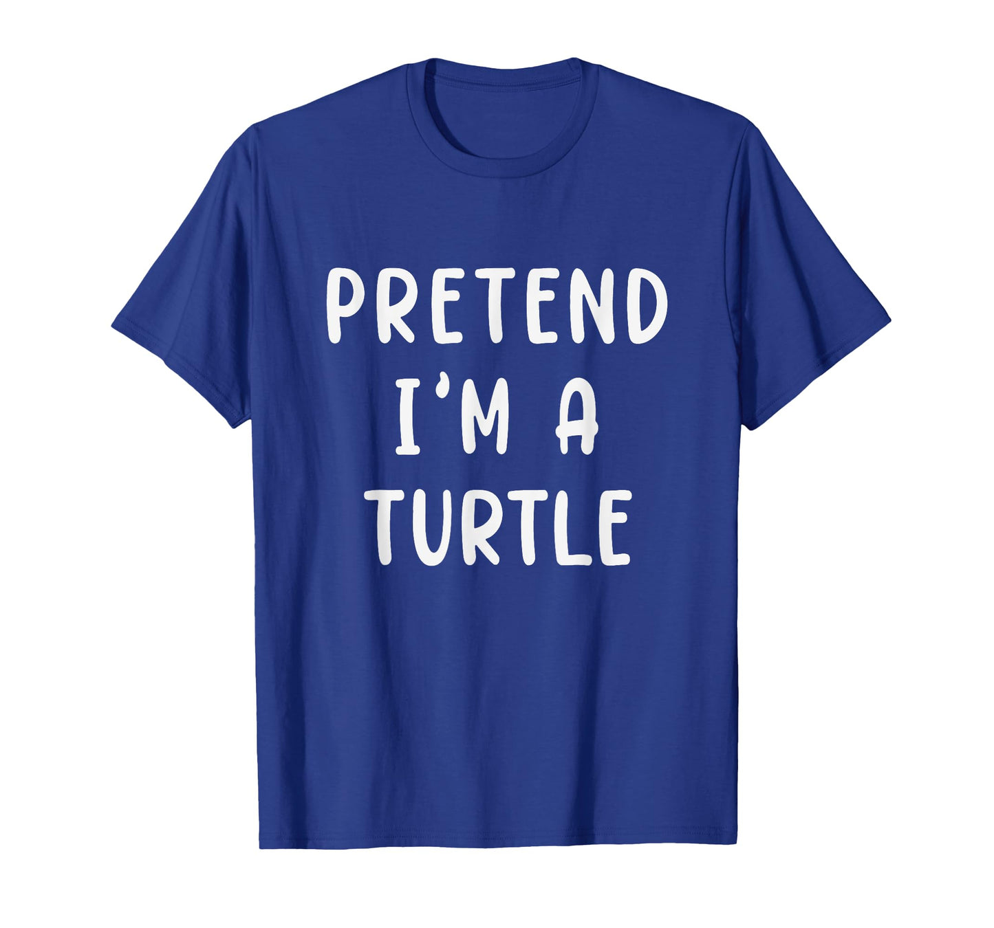 PRETEND I'M A TURTLE Funny Lazy Halloween Party Costume T-Shirt