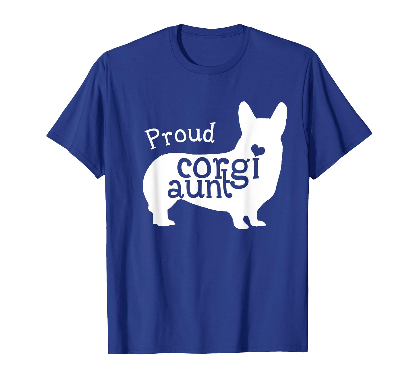 Proud Corgi Aunt Funny Mother's Day Dog Lover T-Shirt