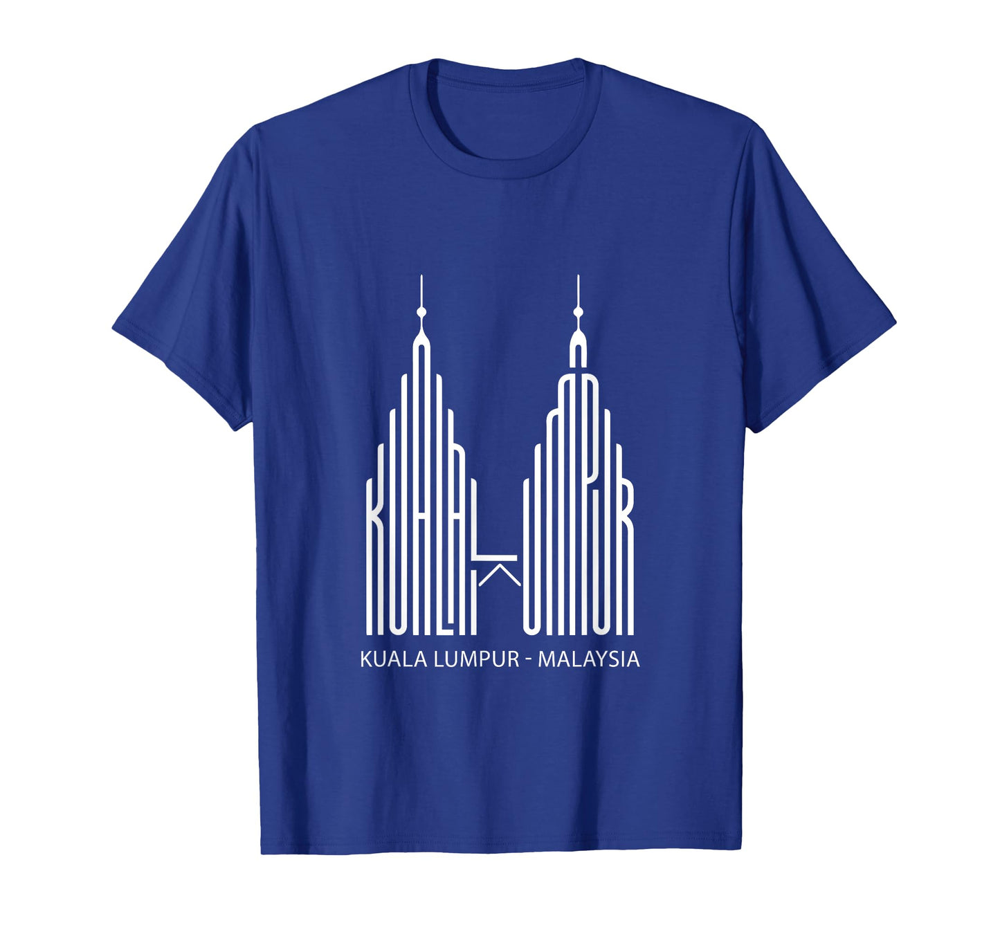Kuala Lumpur, Malaysia Tour Tourists Malaysians Vacation T-Shirt