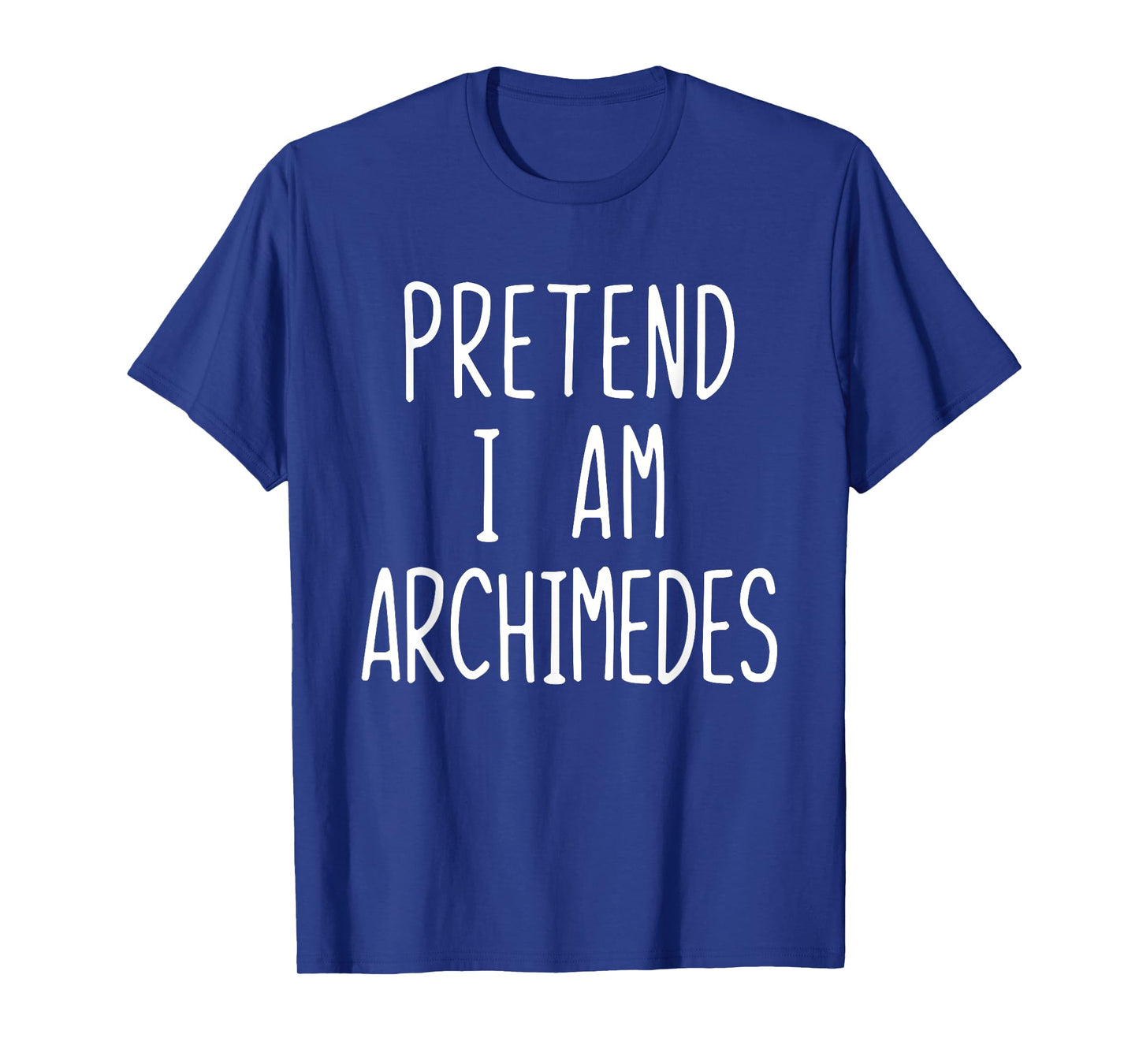 Pretend I'm Archimedes Costume Halloween Lazy Adult Kids T-Shirt
