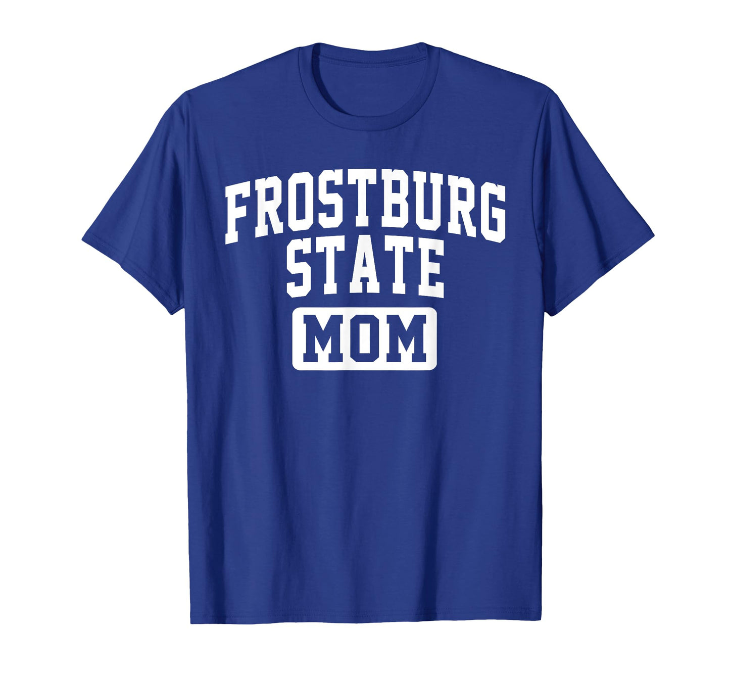 Frostburg State University Mom Mother Arch Vintage Family T-Shirt