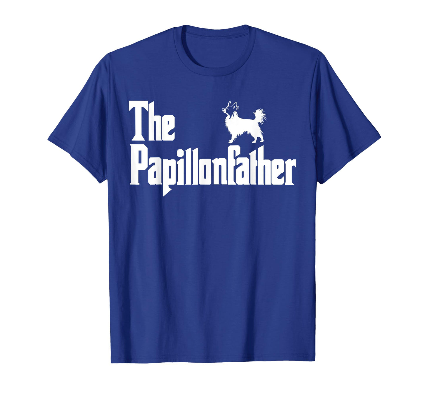 The PapillonFather Funny Papillon Dog Dad Men T-Shirt