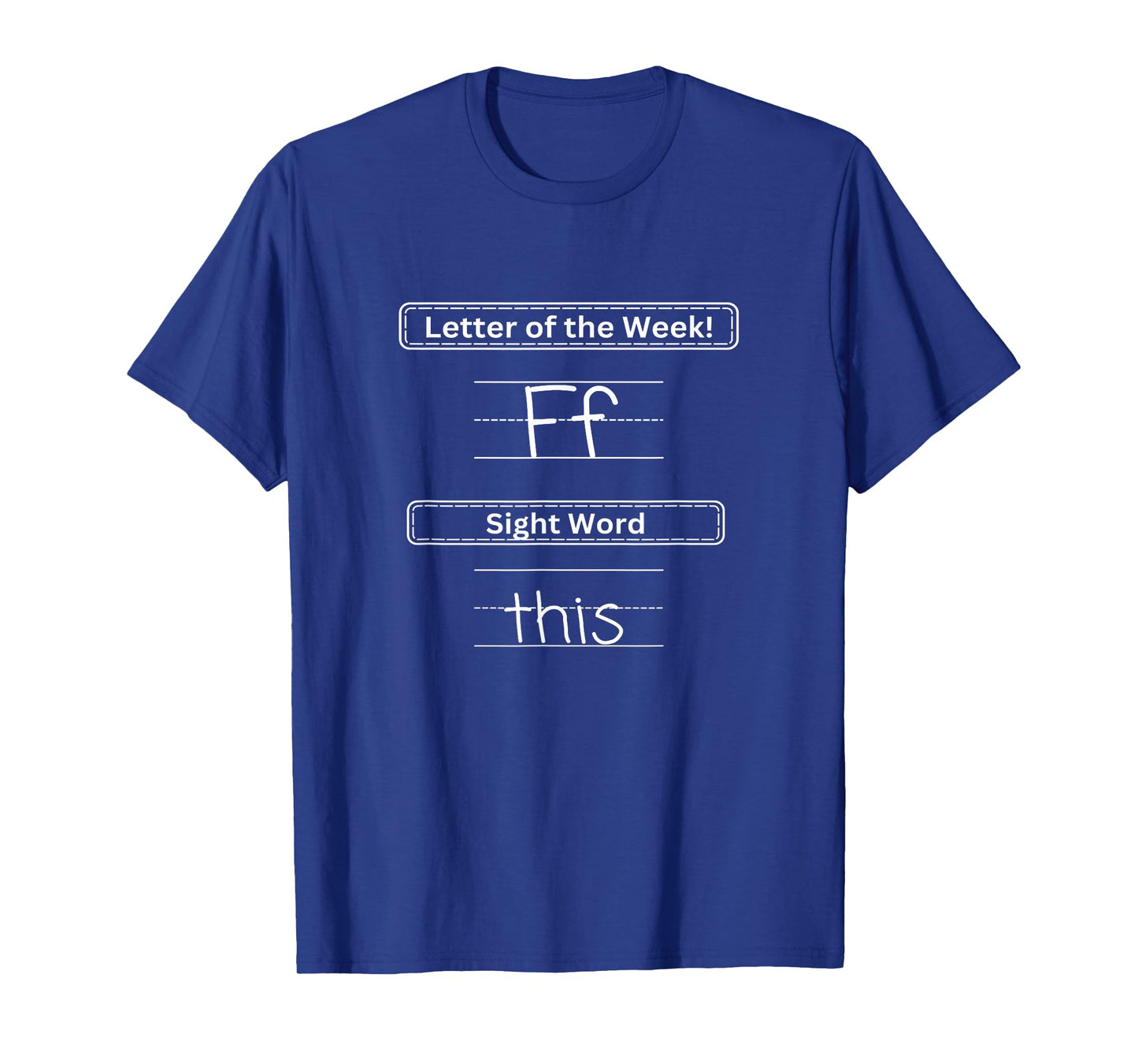 The Letter of the Week "F" Sight Word "This" T-Shirt