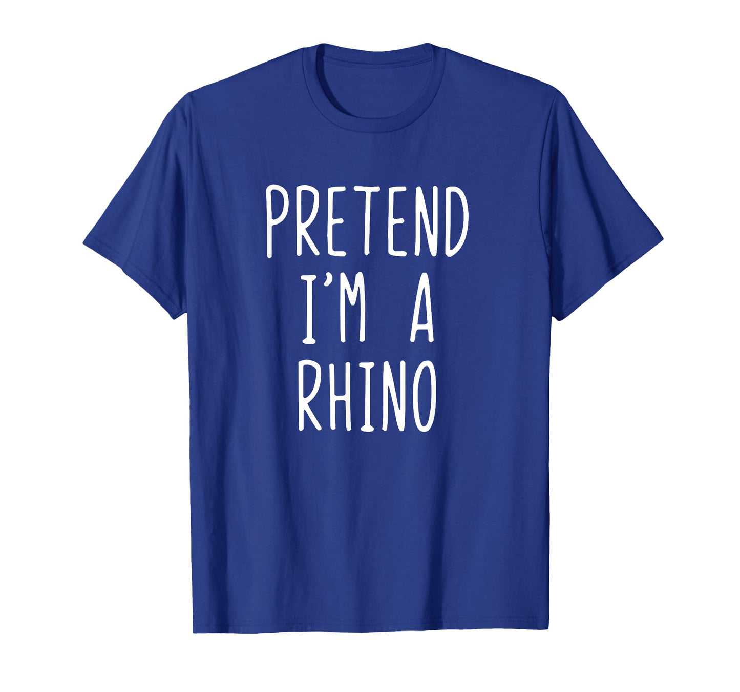 Pretend I'm A Rhino Costume Halloween Lazy Easy Rhinoceros T-Shirt