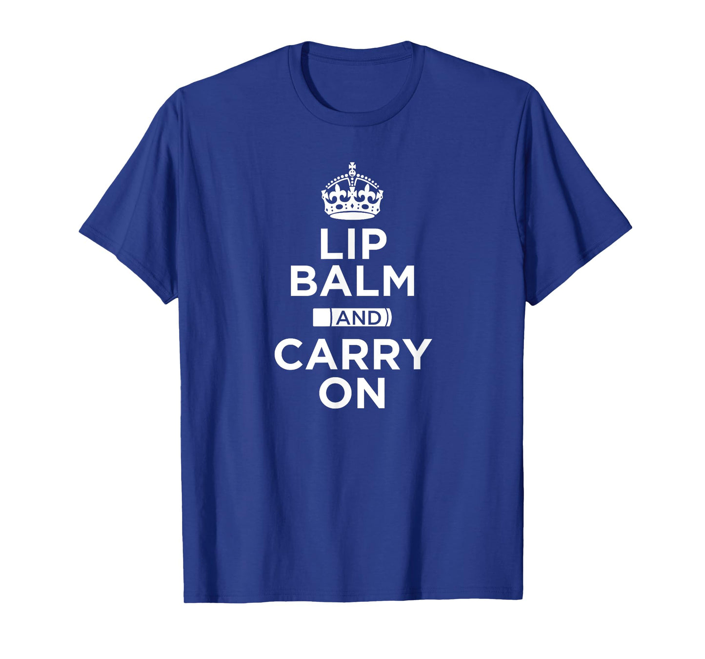 Lip Balm and Carry On T-Shirt - Funny Lip Protection T-Shirt