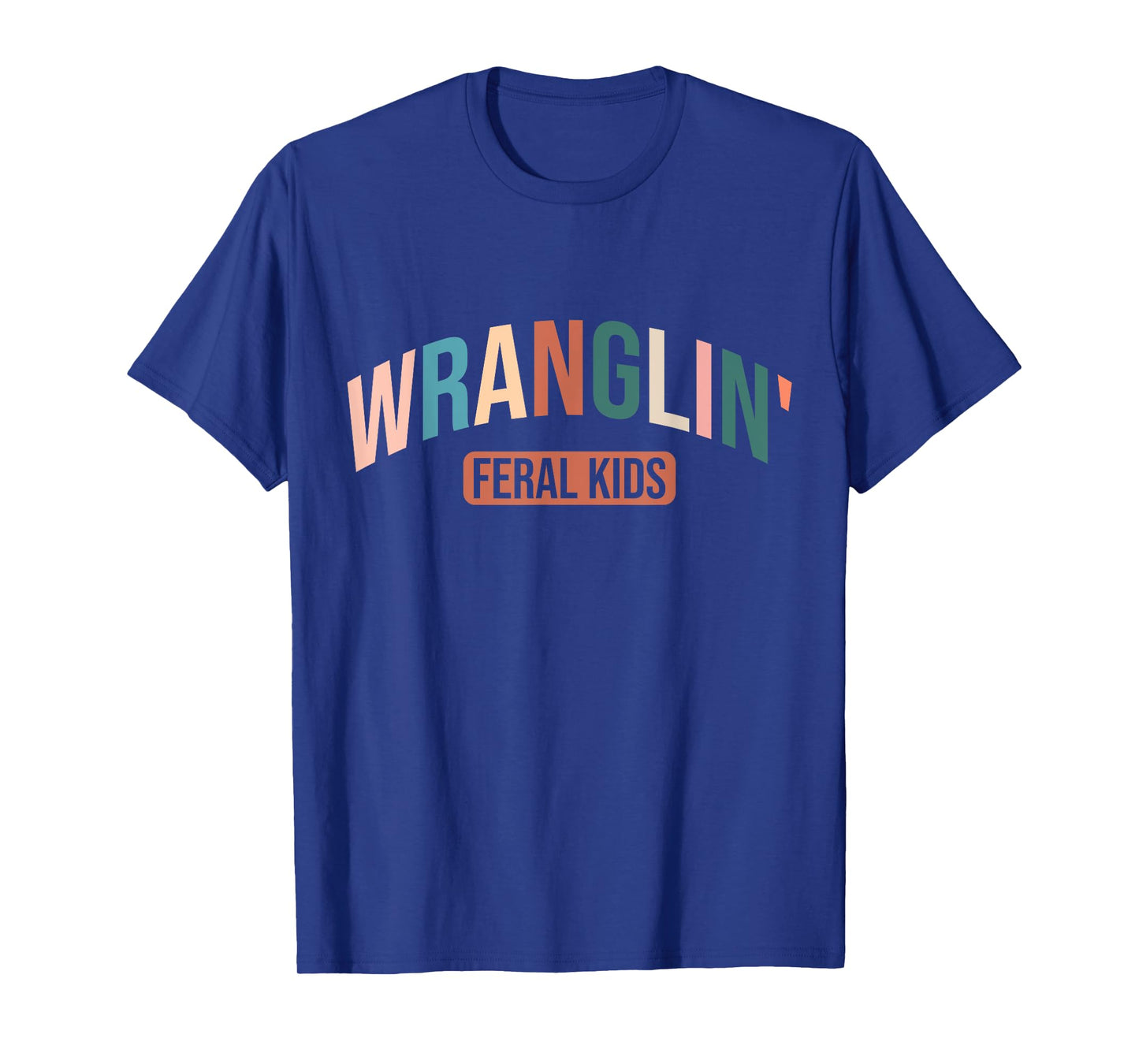 Wranglin Feral Children Retro Cowgirl 90s Western Country T-Shirt