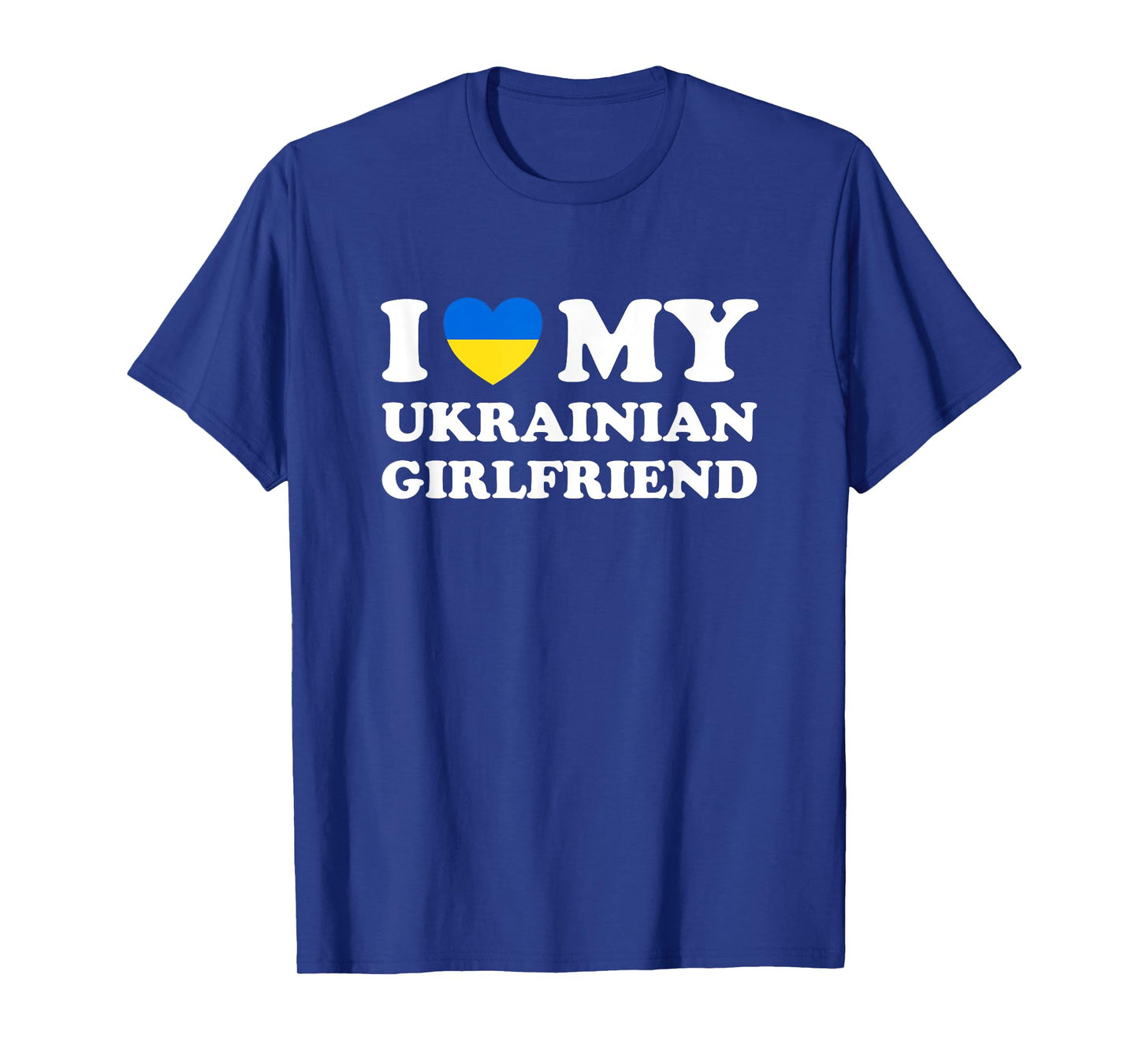 I Love My Ukrainian Girlfriend Heart Matching Couples T-Shirt