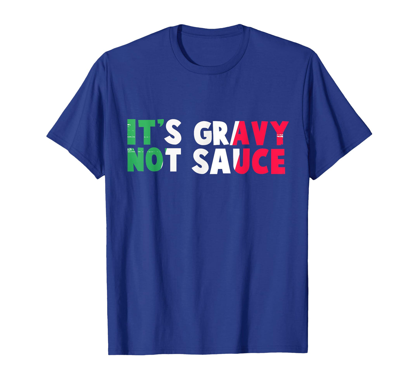 It's Gravy Not Sauce Funny Italian Flag T-Shirt