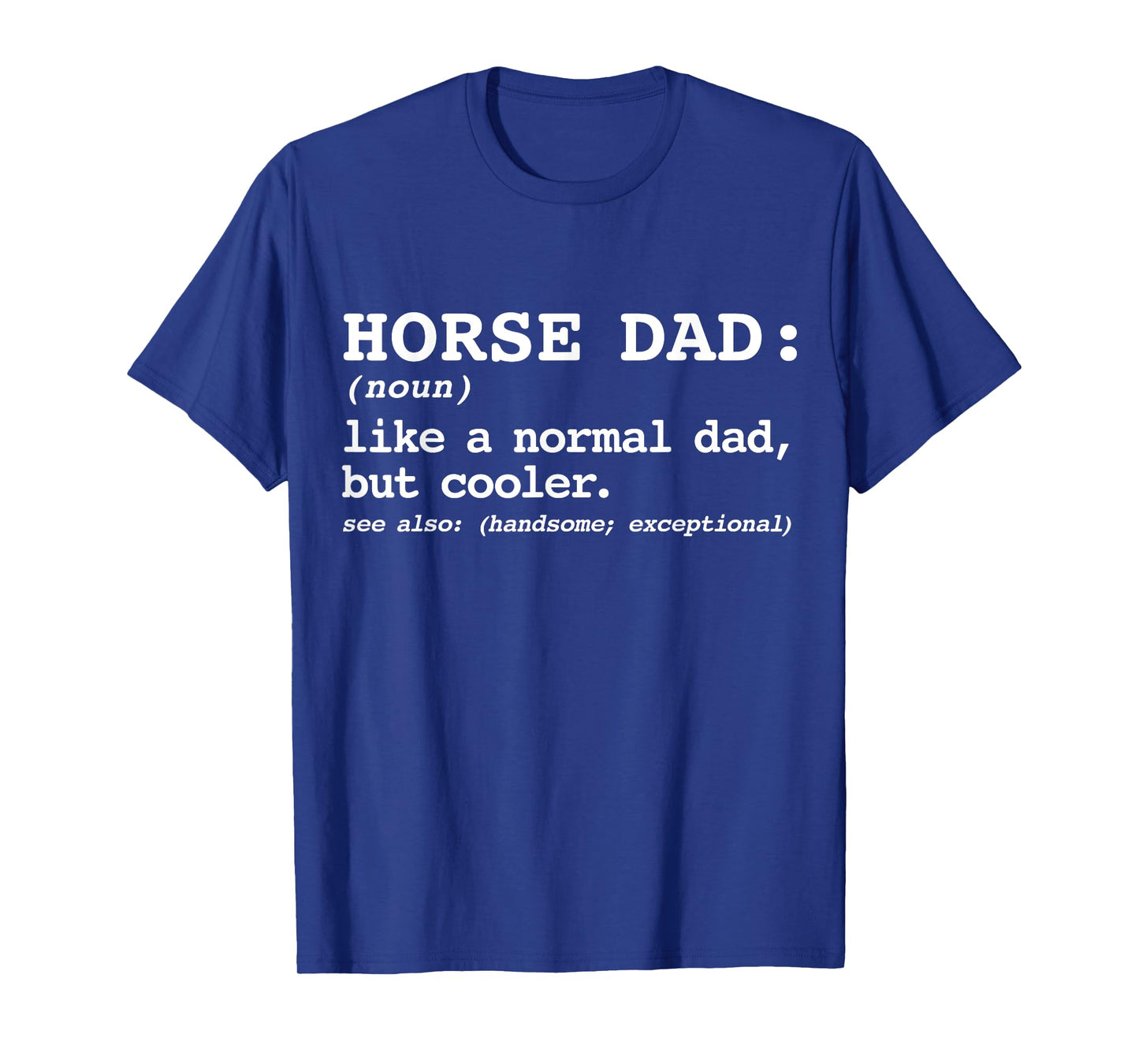 MAD LABS TEES Dad's with Horses, Equestrian Lover Horse Dad T-Shirt