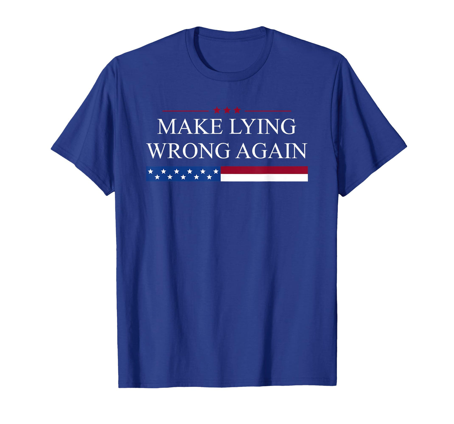 Make Lying Wrong Again Human’s Rights Women Speak T-Shirt