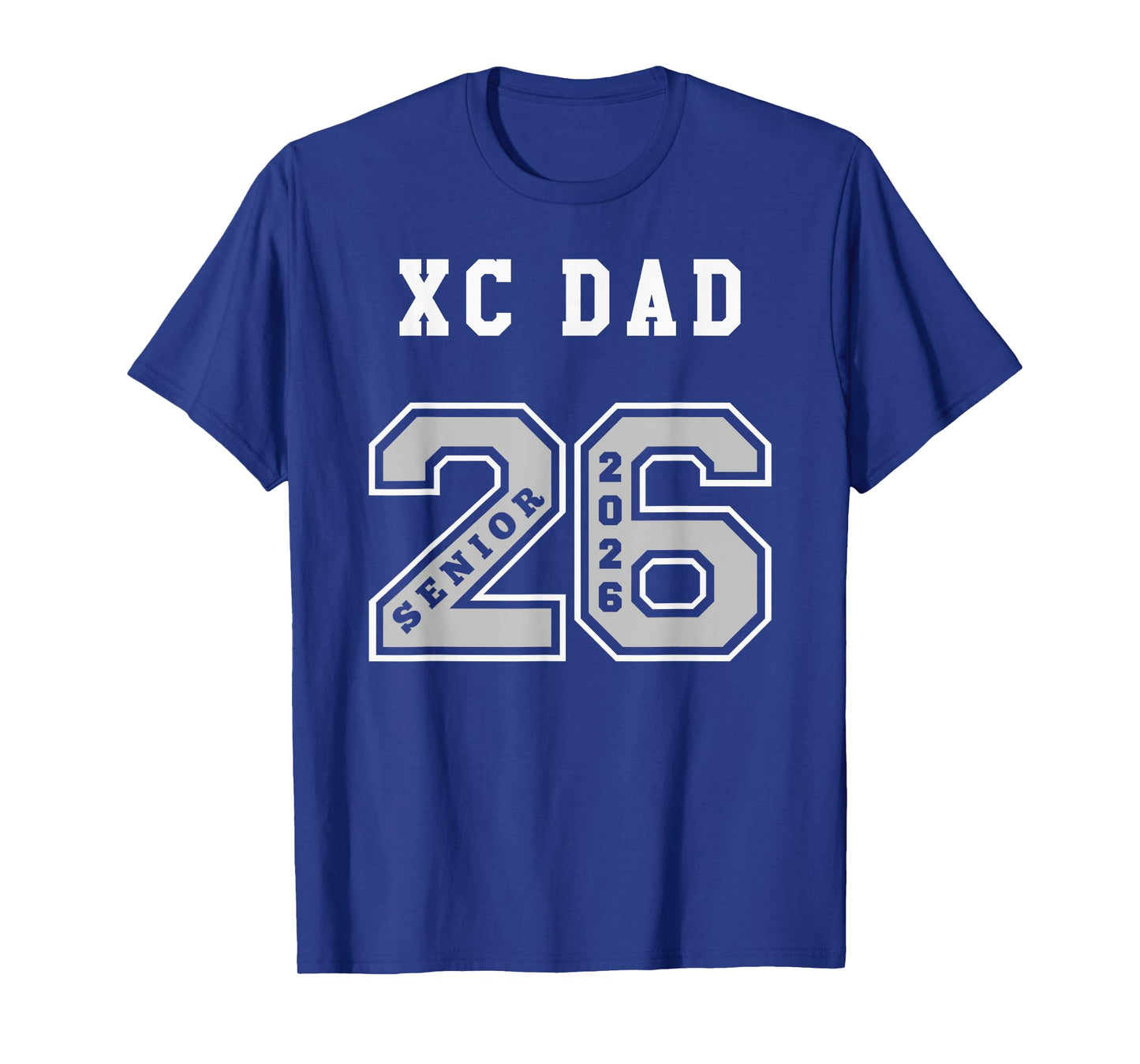 CROSS COUNTRY DAD 2026 SENIOR - XC DAD SENIOR CLASS 26 T-Shirt