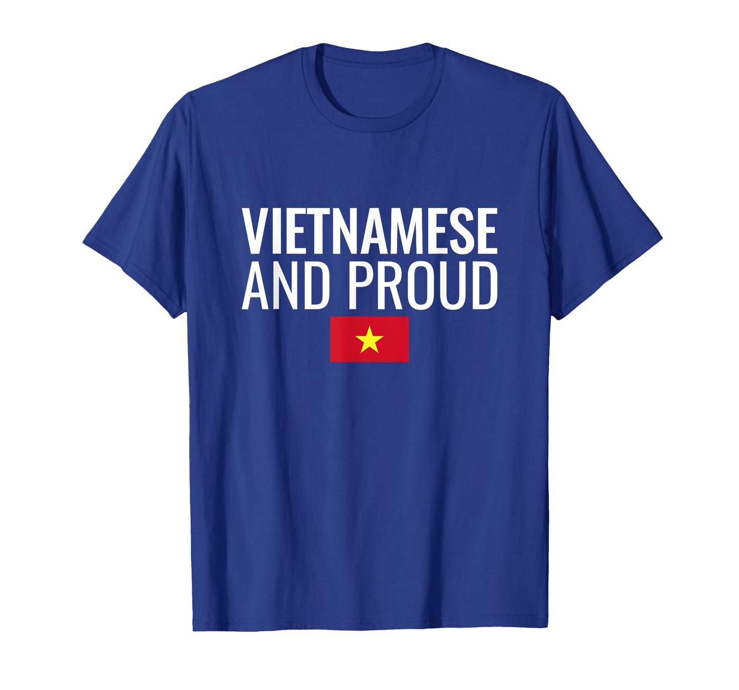Vietnamese And Proud Flag Vietnam T-Shirt