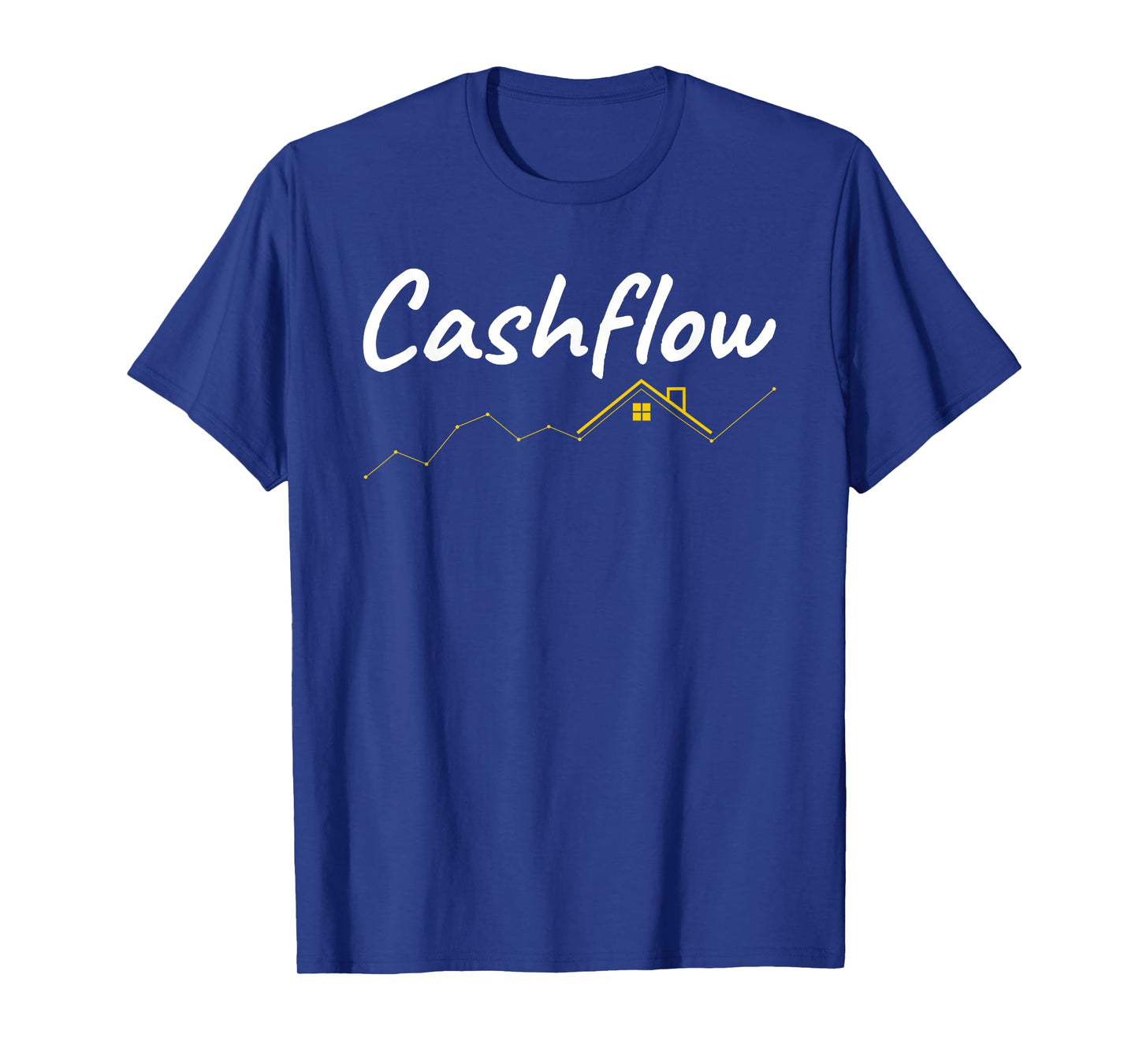 Real Estate Investor Art For Men Women Cashflow Real Estate T-Shirt