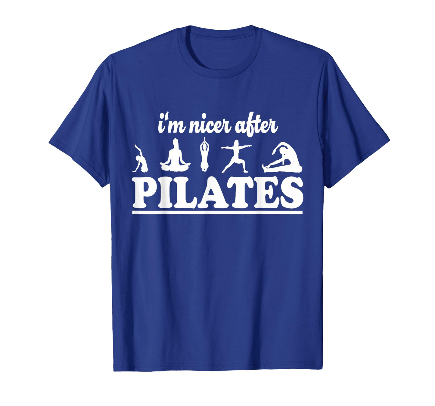 I'm Nicer After Pilates Fitness Instructor Funny Pilates T-Shirt