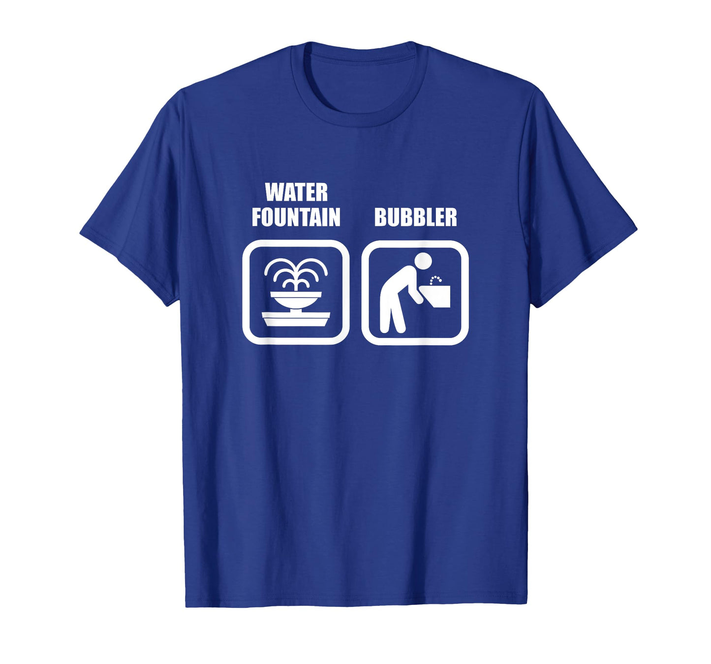 Funny Wisconsin Humor - Water Fountain Vs Bubbler T-Shirt