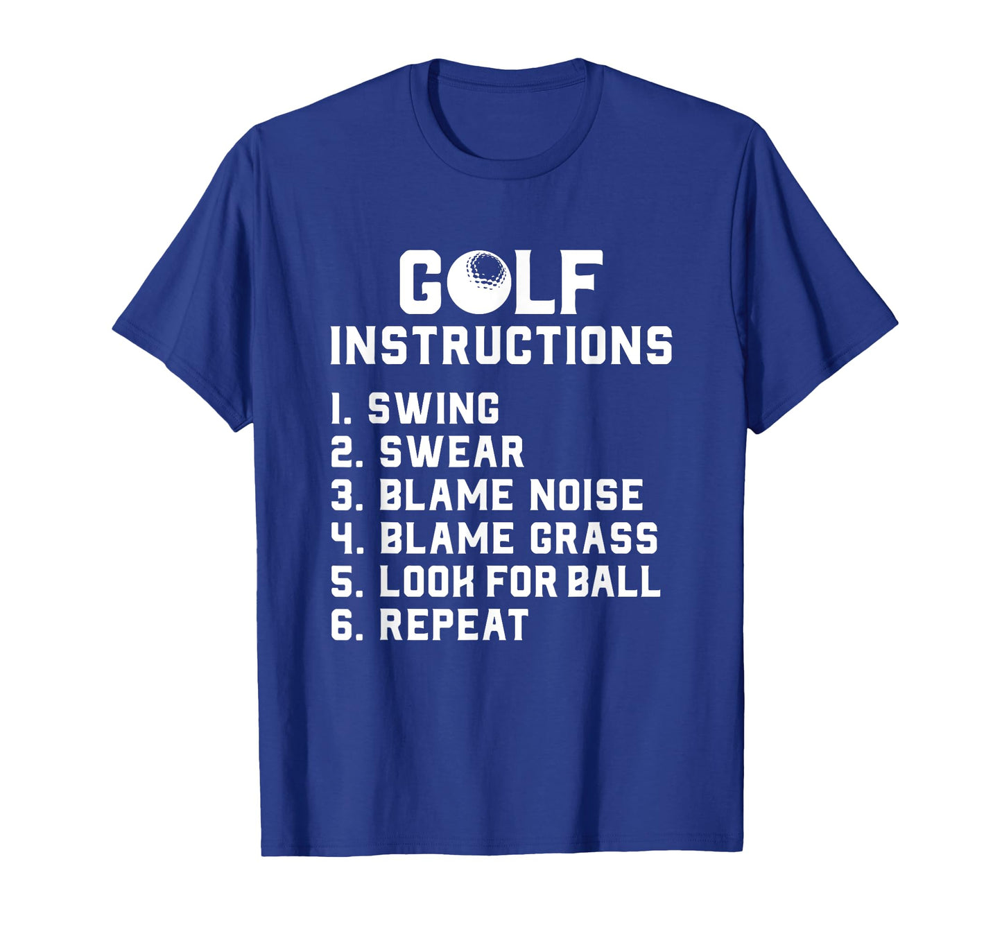 Golf Instructions - Swing, Swear, Blame Wind Grass Repeat T-Shirt