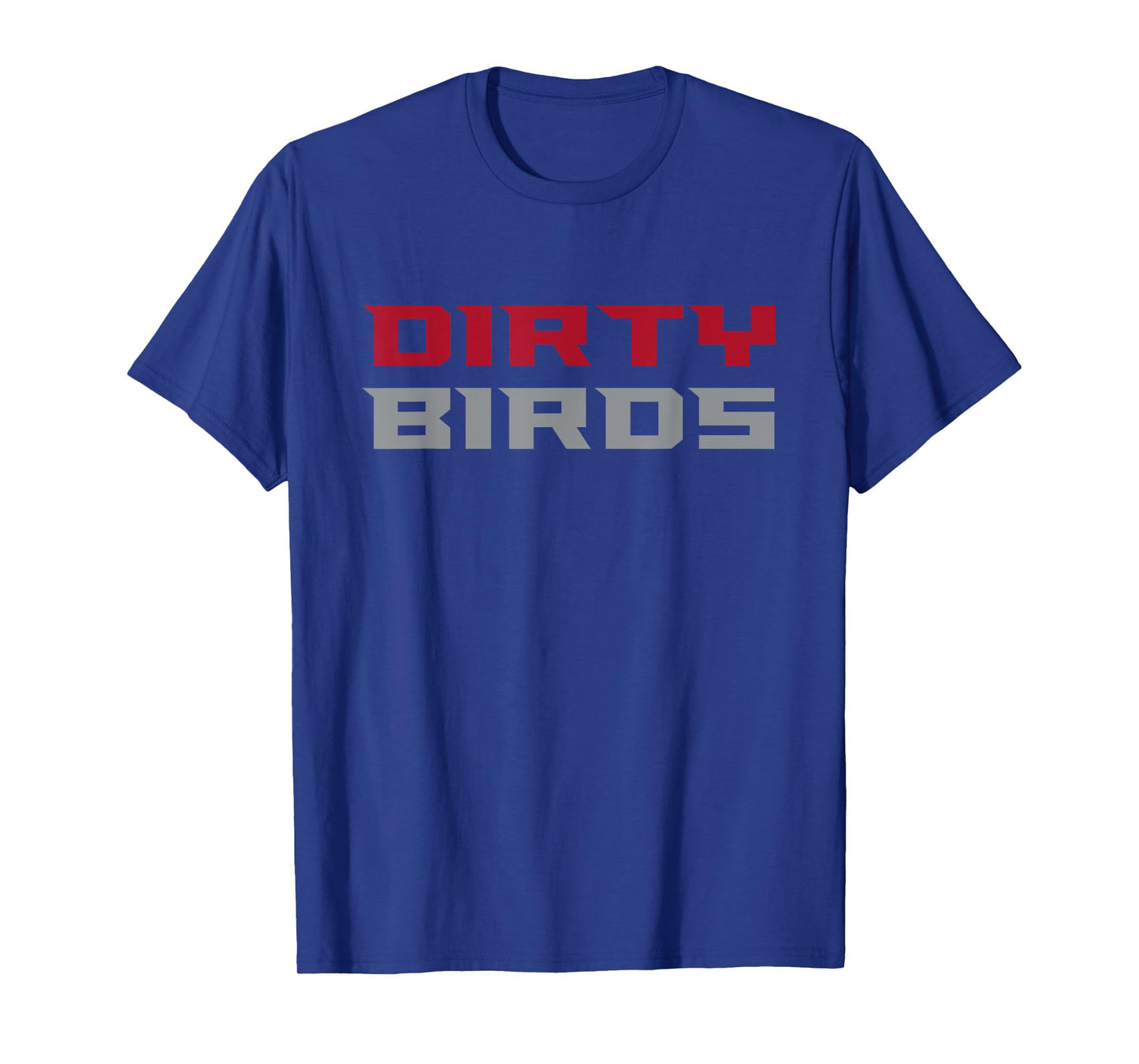 Dirty Birds T-Shirt