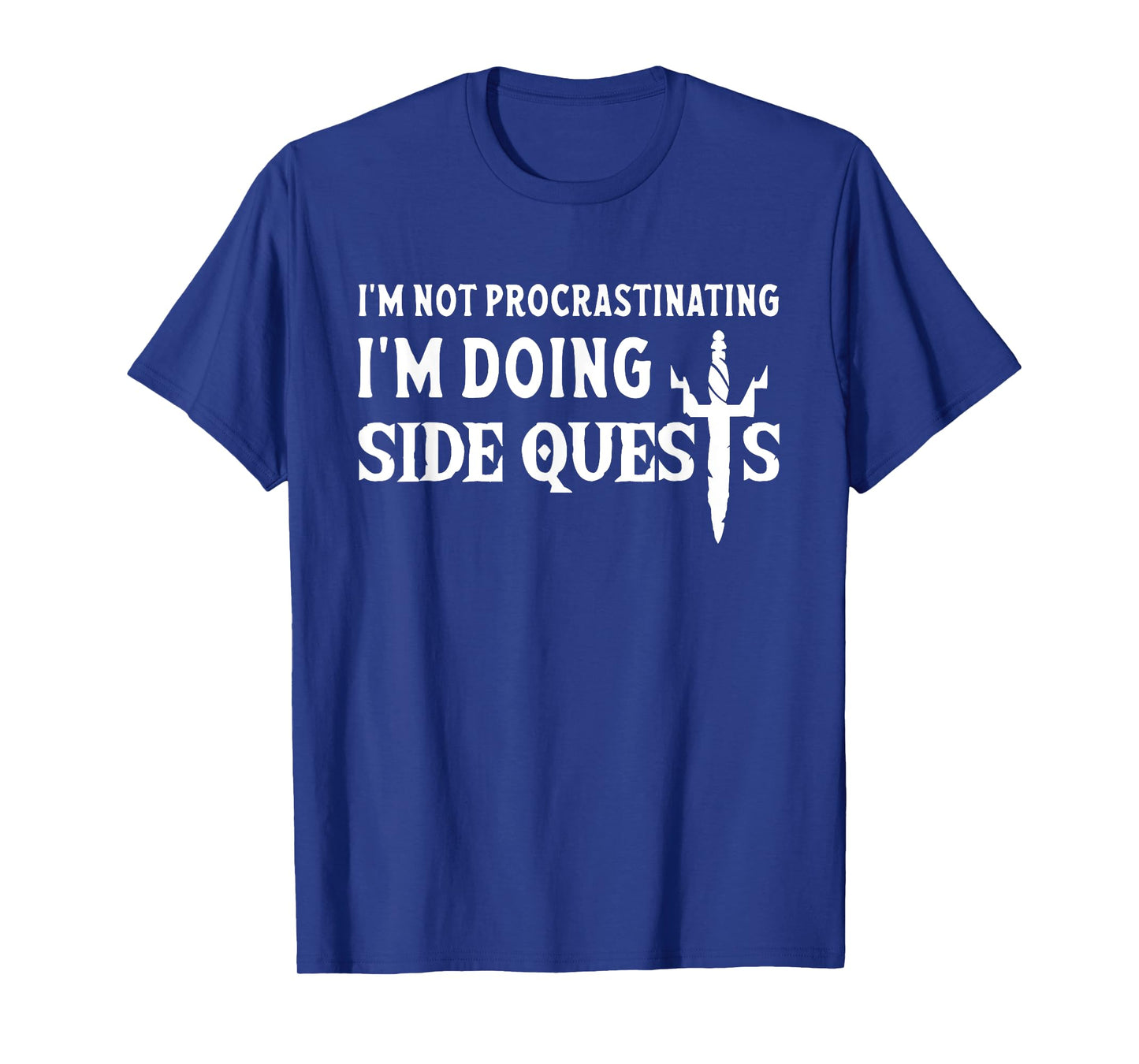 I'm Not Procrastinating I'm Doing Side Quests T-Shirt