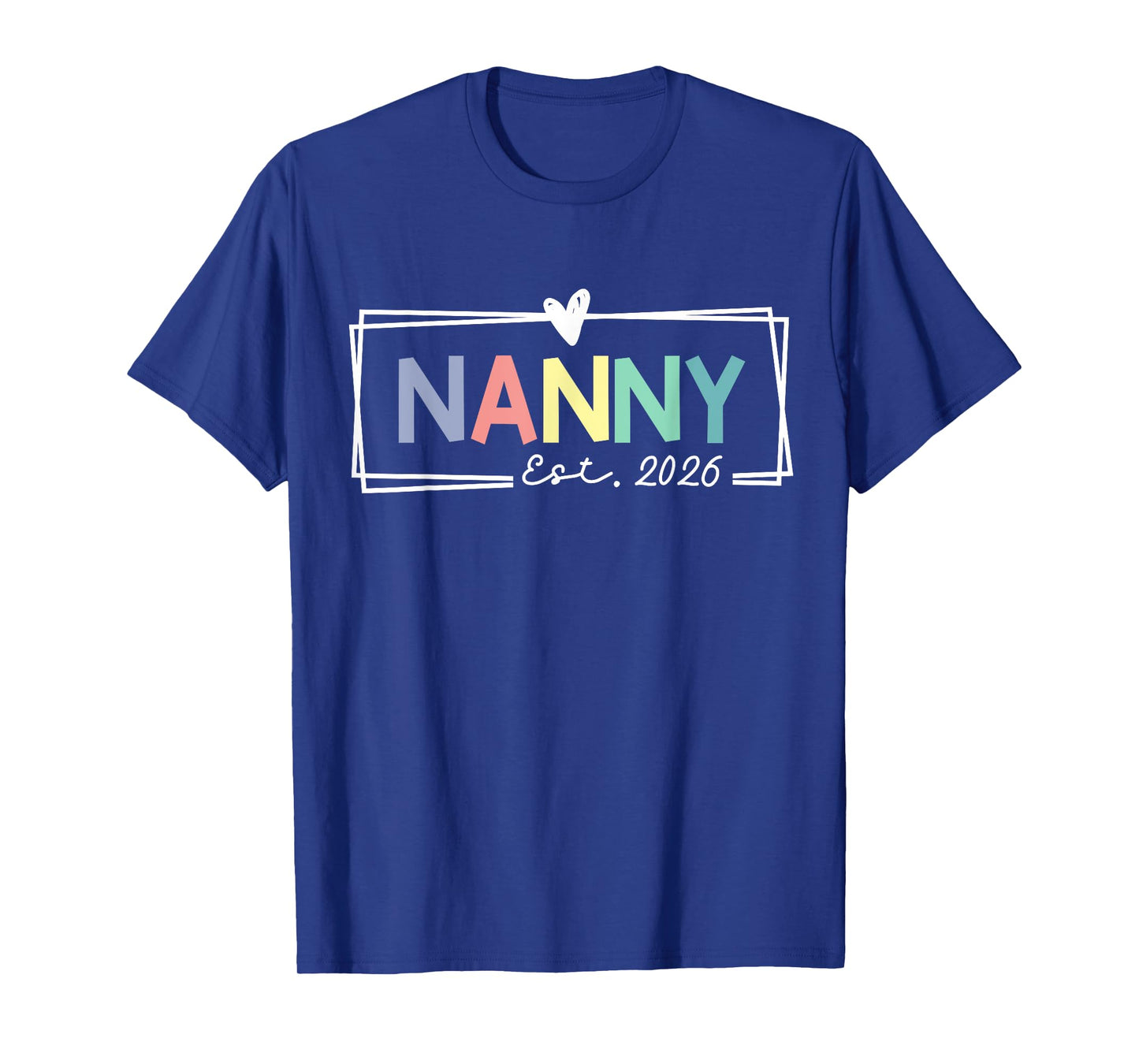 Nanny Est 2026 Promoted To Grandma 2026 For Grandmother T-Shirt
