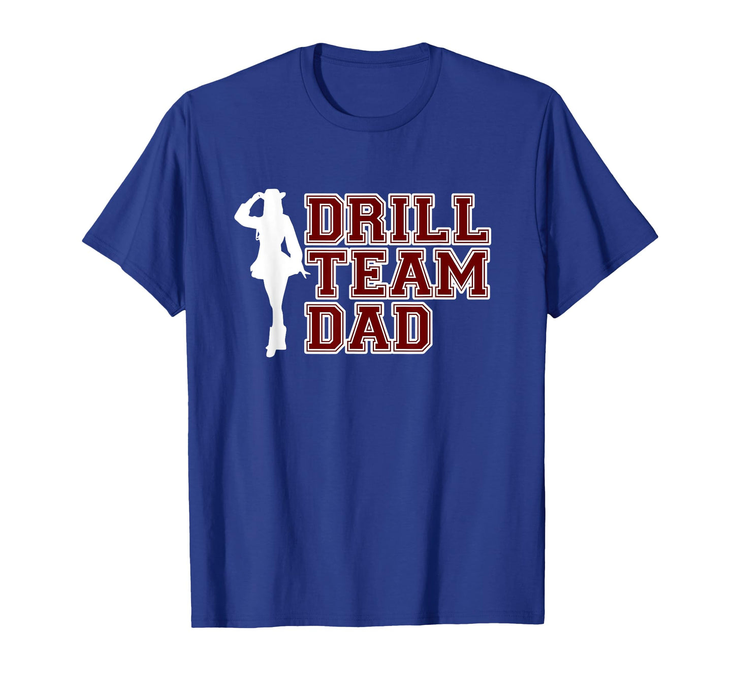 Drill Team Dad Color - Guard Dance Cheerleading T-Shirt