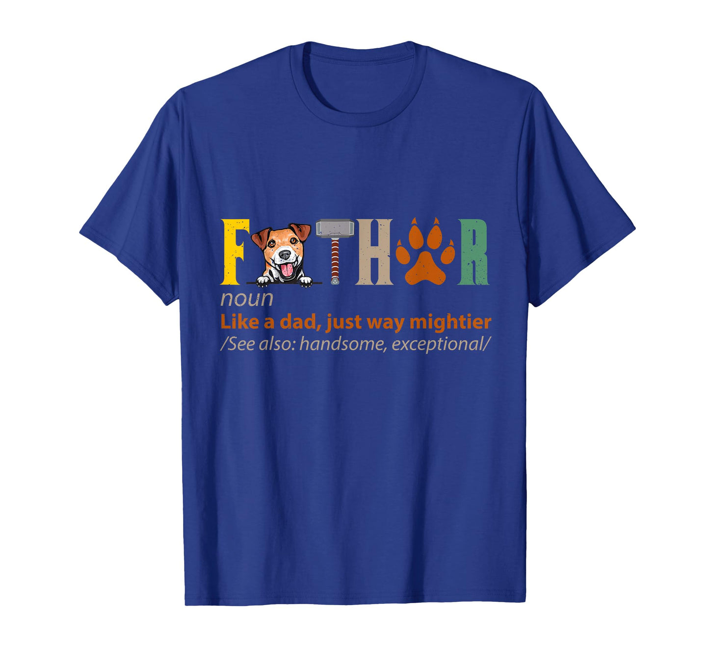 Fa-thor Jack Russell Terrier Dog Noun Like A Dad Fathers Day Men Women T-Shirt