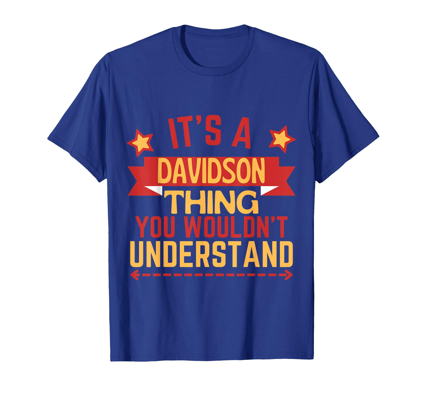 Davidson Name Funny Gift For Davidson T-Shirt