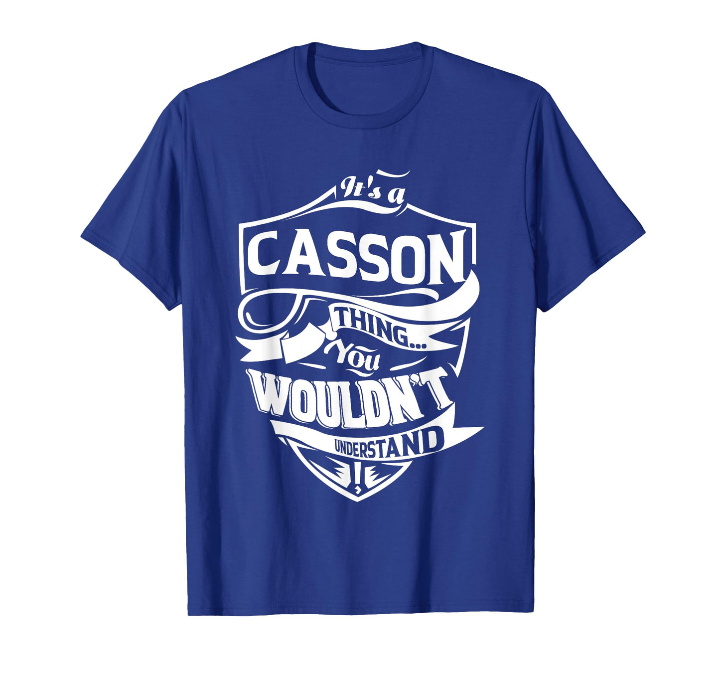 It's a CASSON Thing You Wouldn't Understand Gifts T-Shirt