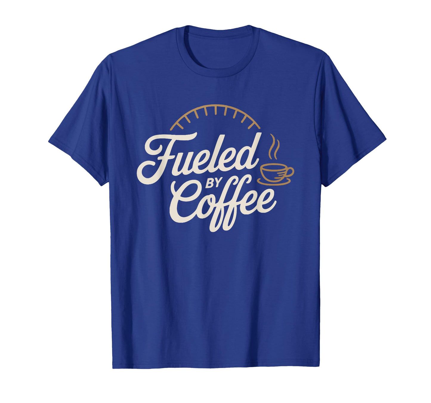 Fueled by Coffee Caffeine Lover T-Shirt