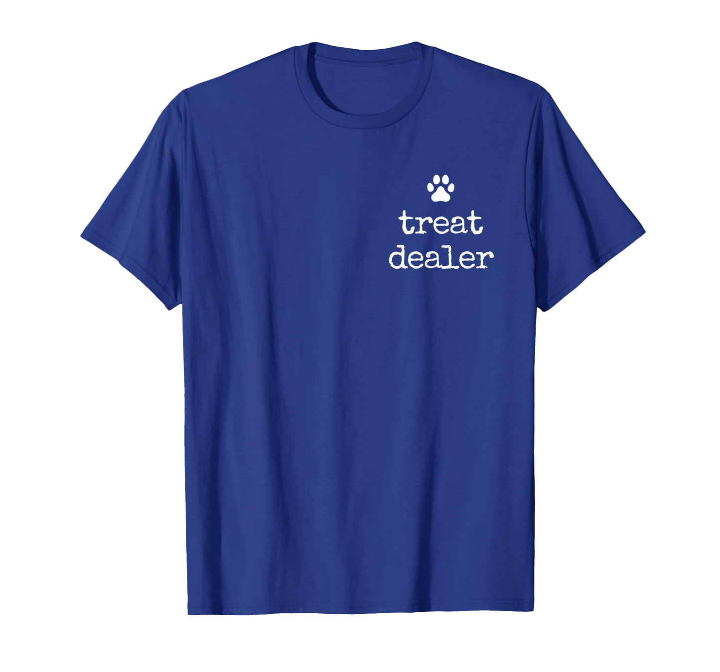Dog Treat Dealer Dog Owner Humor Funny Dog Dad Dog Lover T-Shirt