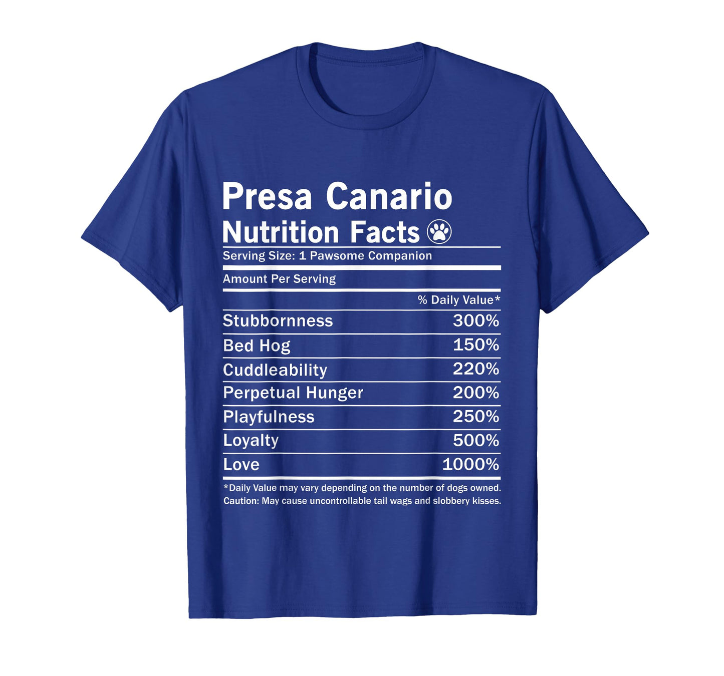 Presa Canario Dog Nutrition Facts Funny T-Shirt