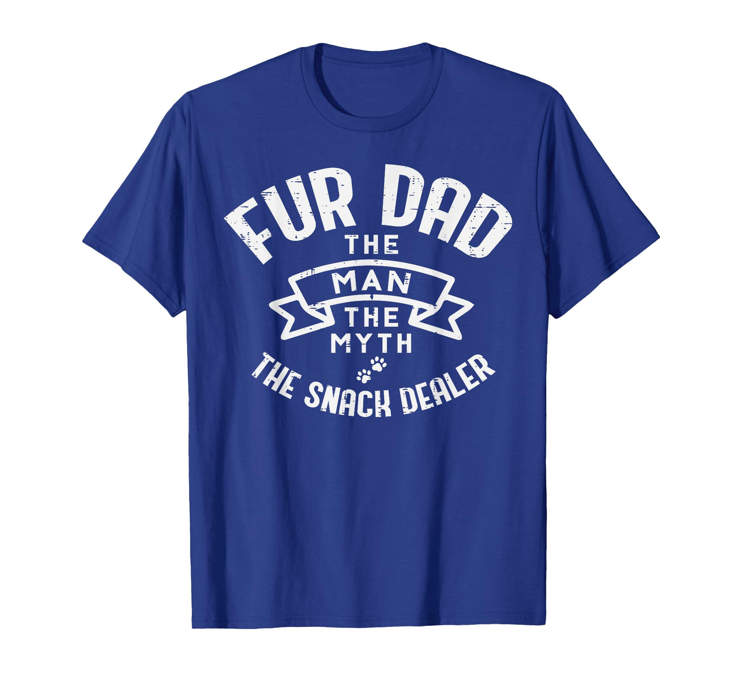 Dog Dad The Man Myth Snack Dealer Funny Fathers Day Fur Papa T-Shirt