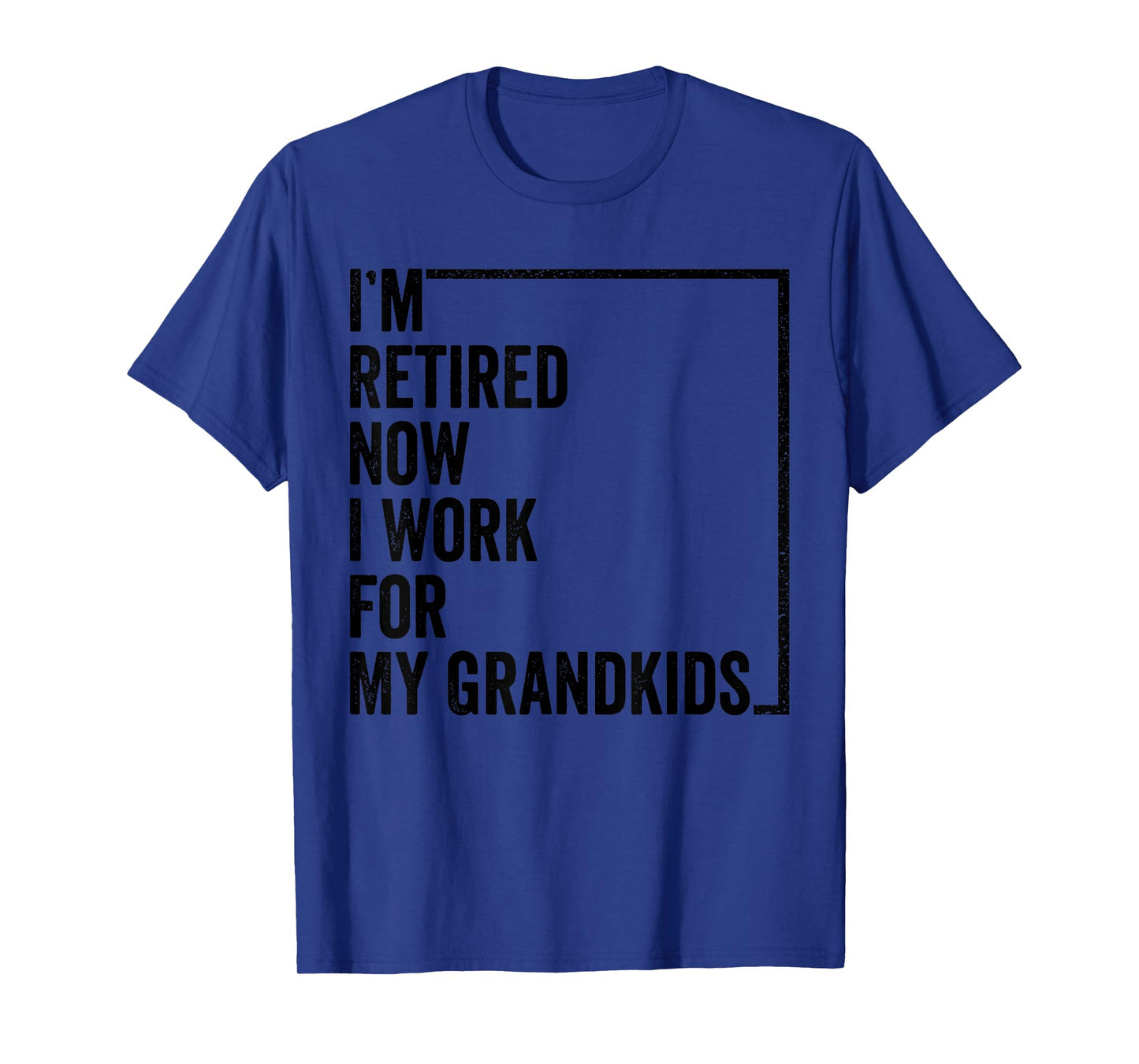 I’m Retired Now I Work For My Grandkids Retro Vintage T-Shirt