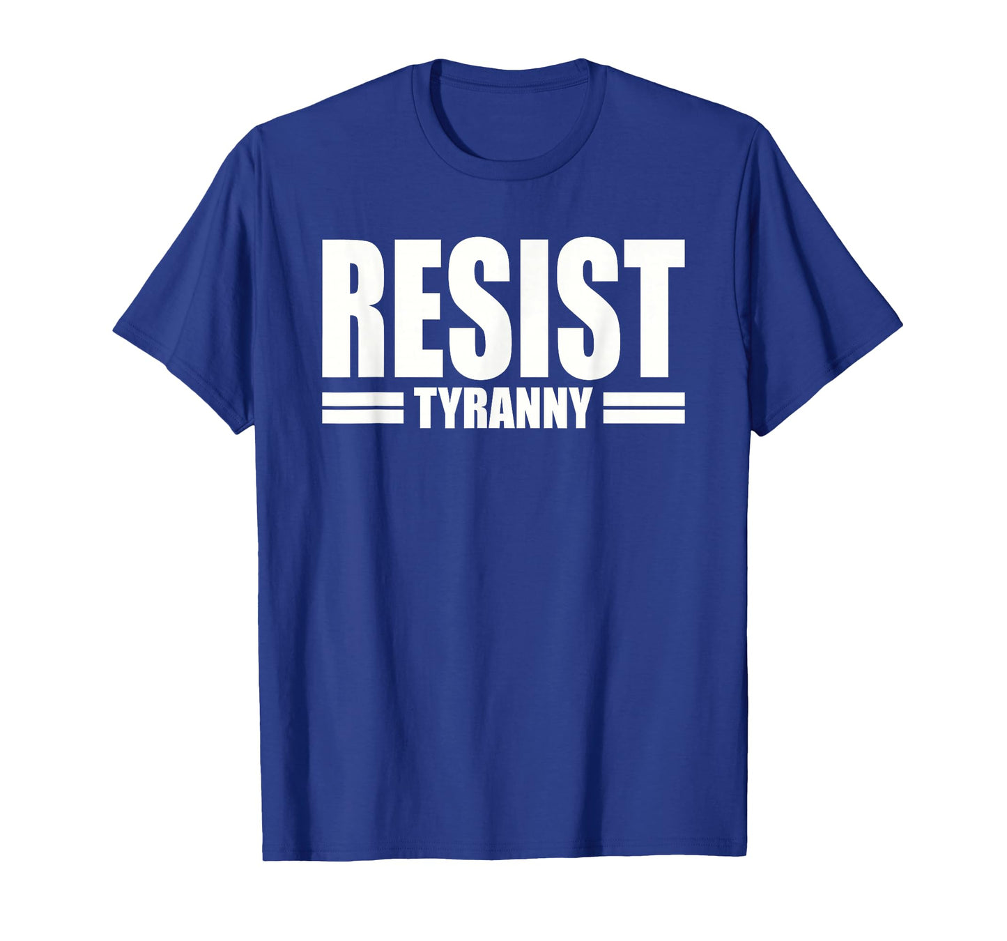 RESIST TYRANNY I WILL NOT COMPLY DISOBEY ANTI AUTHORITY T-Shirt