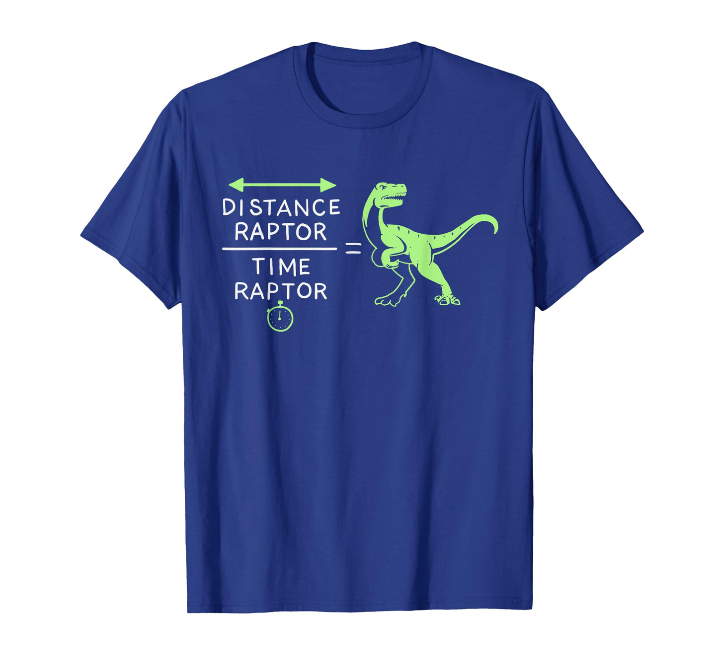 Distance Raptor Over Time Raptor Equals Velociraptor T-Shirt T-Shirt