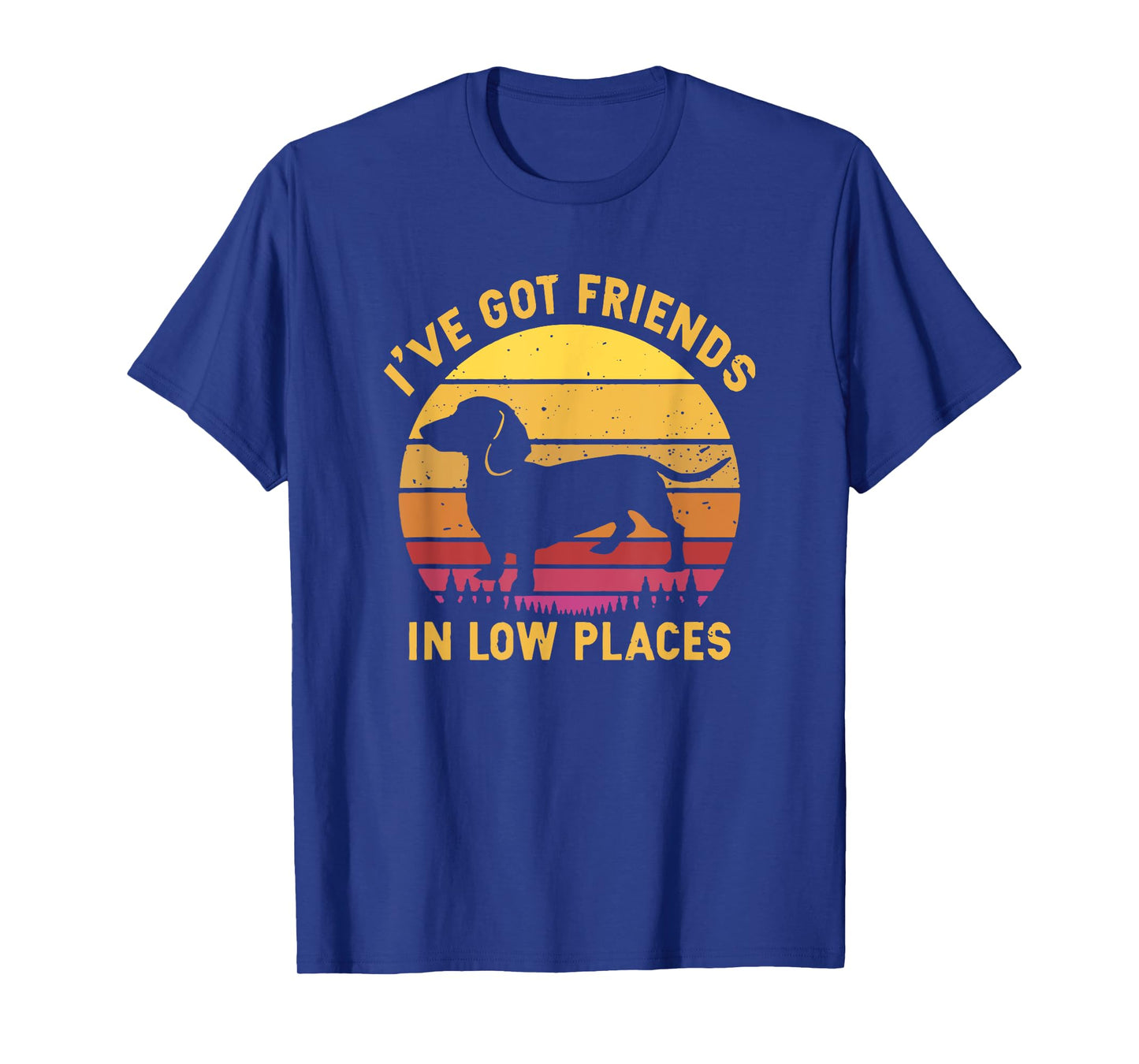 I've got Friends in Low Places Funny Dachshund Apparel T-Shirt