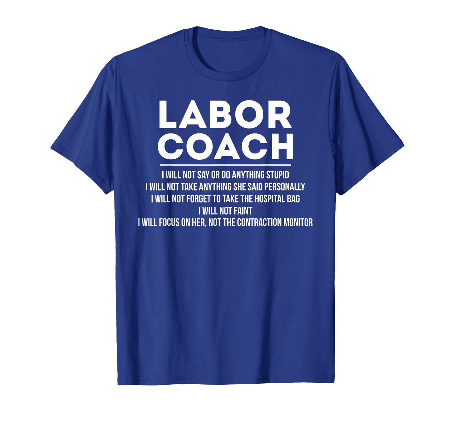 Labor Coach Funny Delivery Checklist for New Dads T-Shirt