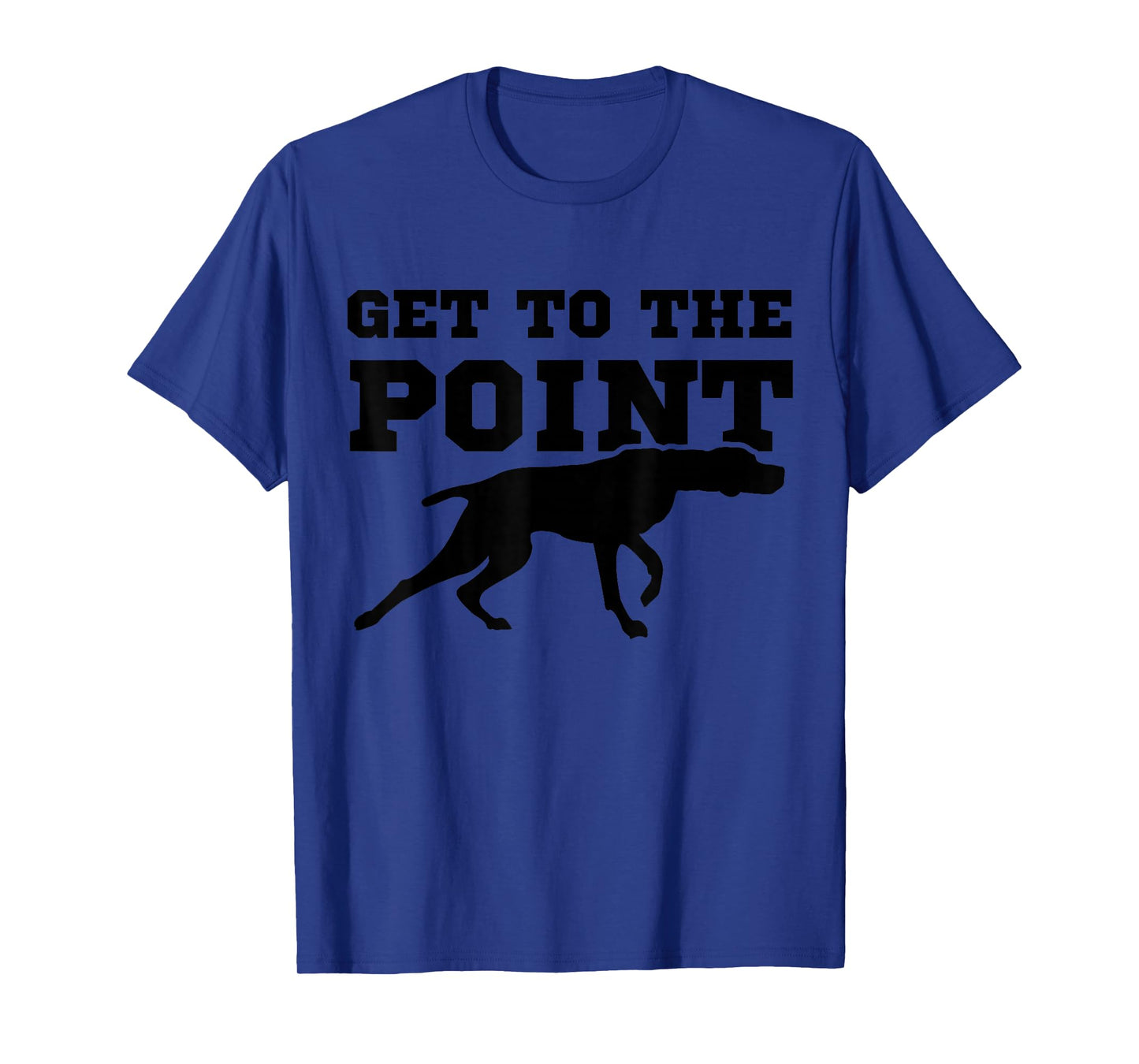 Funny Pointer Dog Quote and Vizsla Puppy Owner T-Shirt
