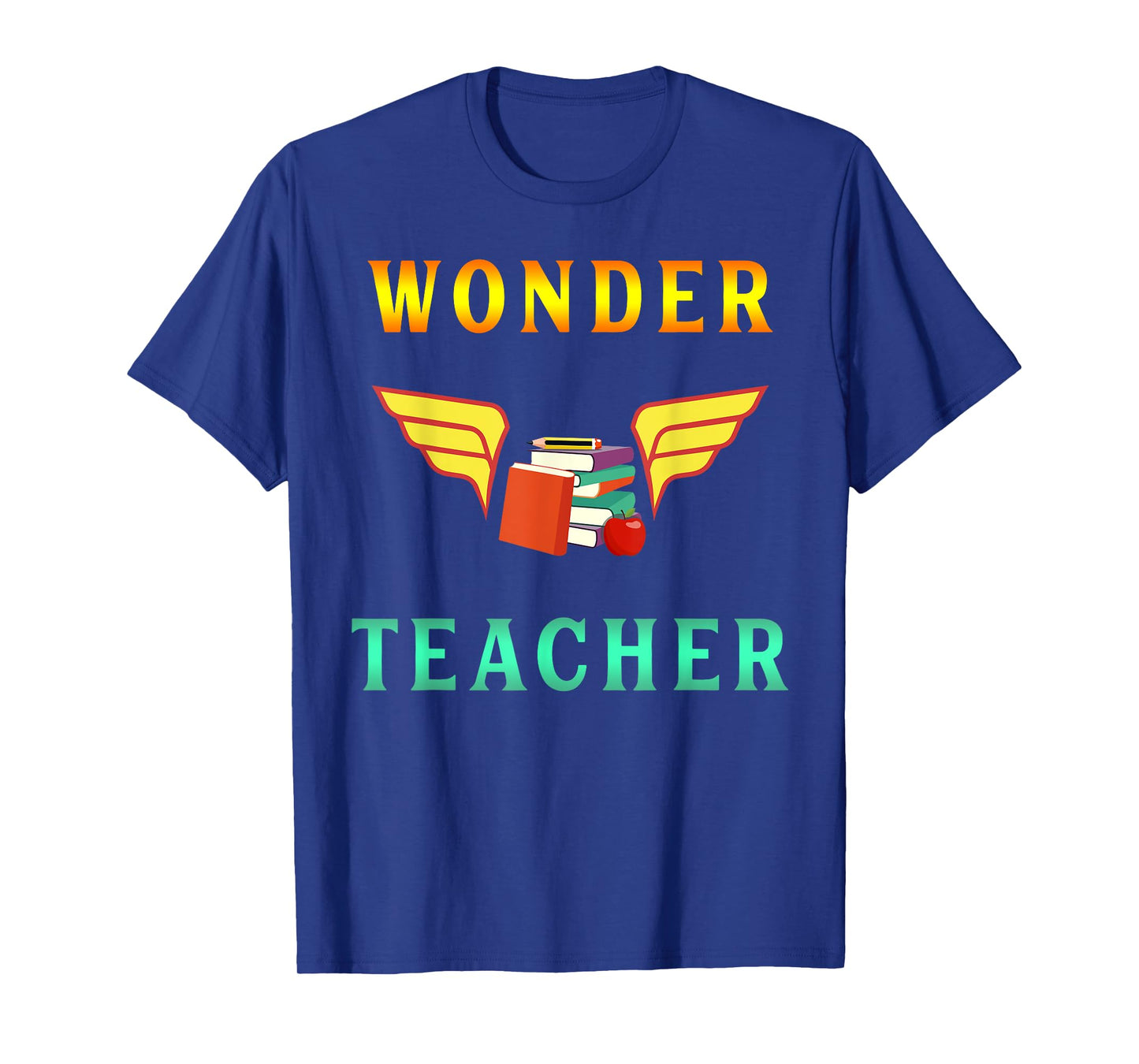 Wonder Teacher Instructor Professor Proud Literature T-Shirt Men Women Girls Kids T-Shirt