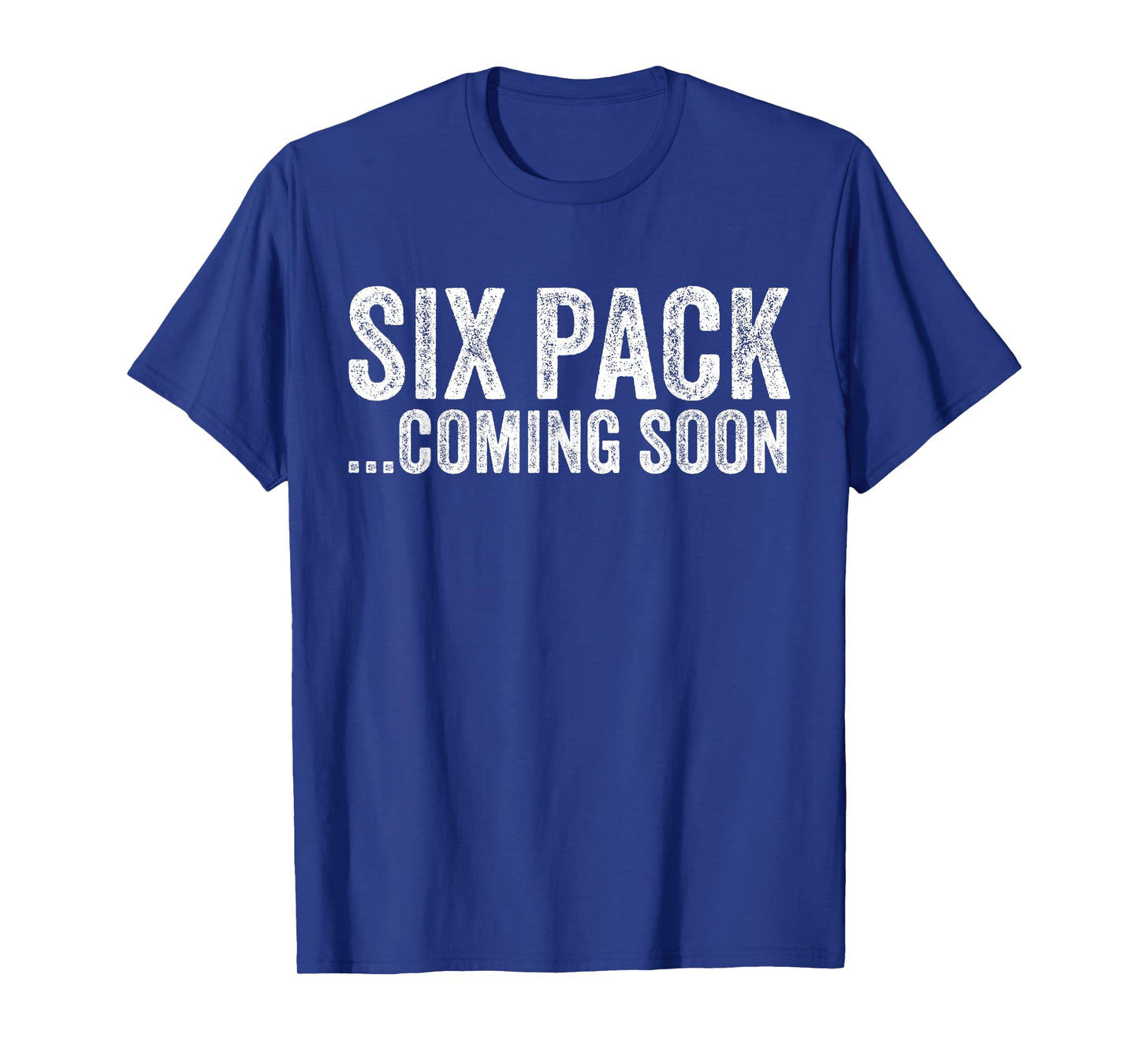 Six Pack Coming Soon Funny Workout Vintage T-Shirt