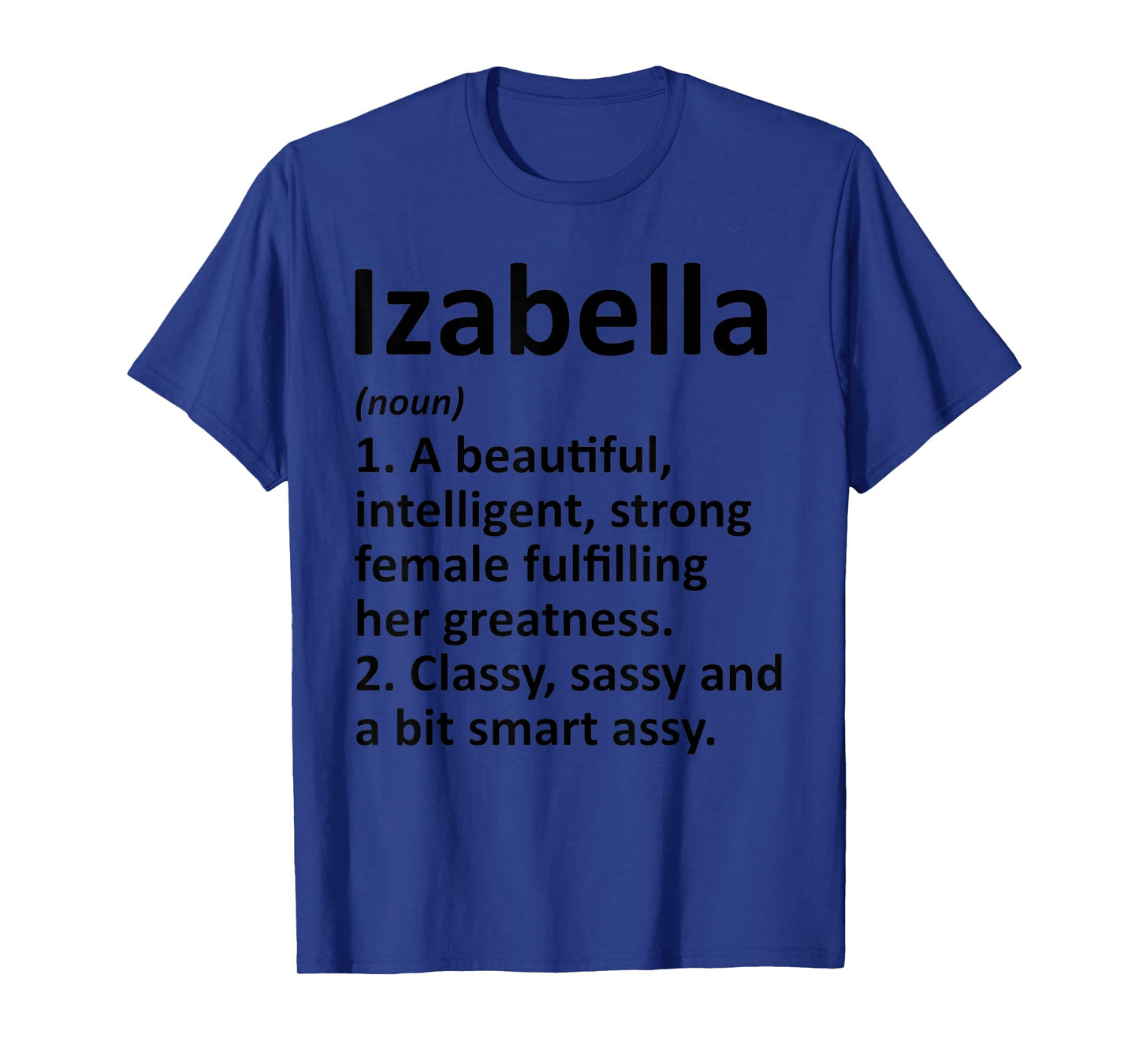 IZABELLA Definition Personalized Name Funny Christmas Gift T-Shirt