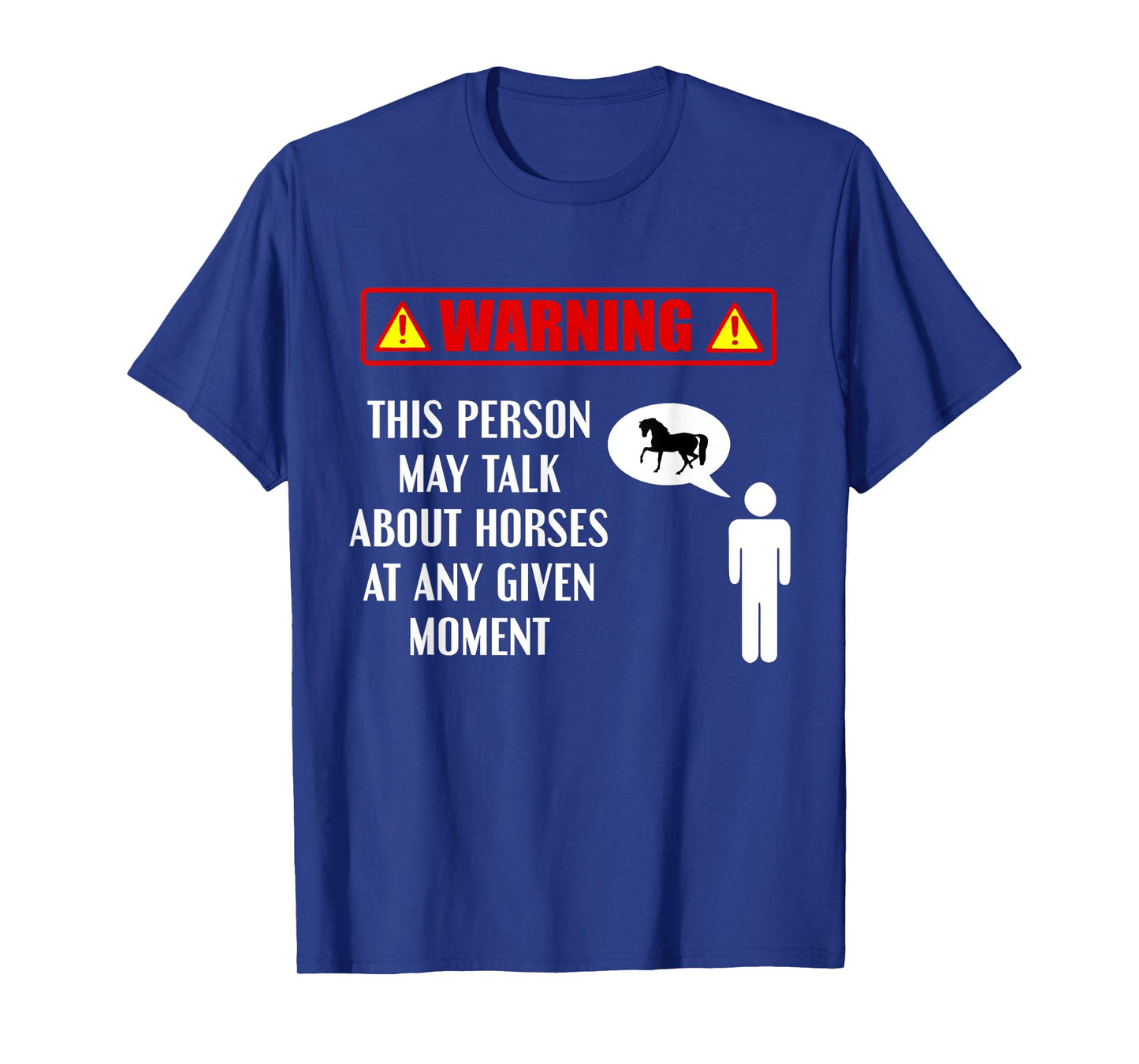 Warning This Person May Talk About Horses Funny Horse Lover T-Shirt