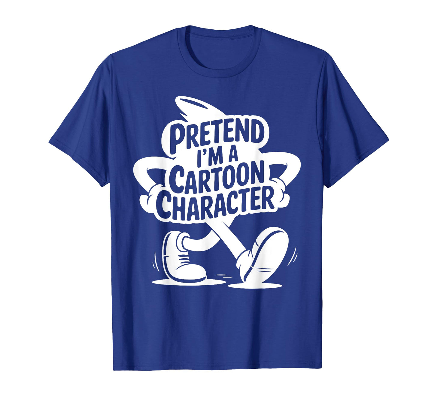 Easy Adult Halloween Costume Pretend I'm A Cartoon Character T-Shirt